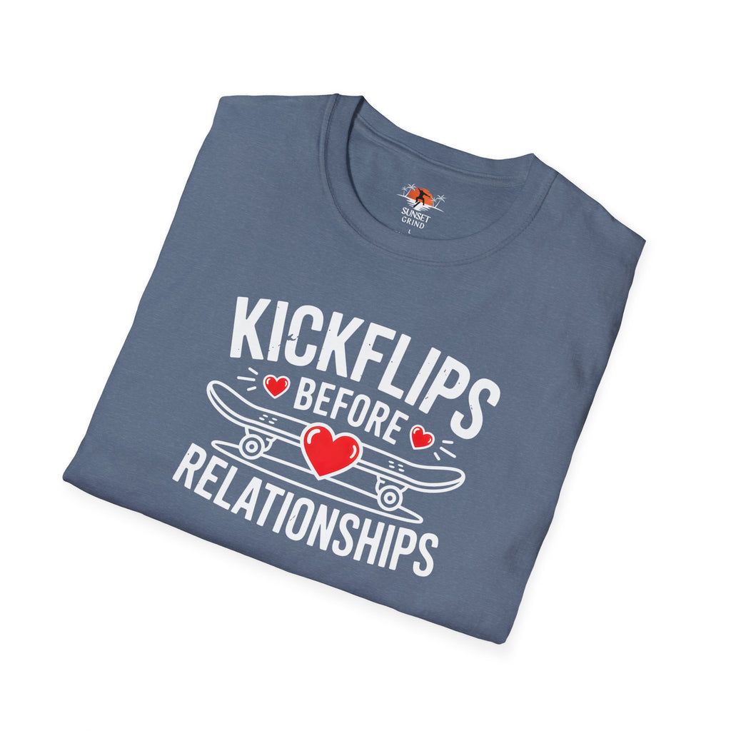 KICKFLIPS BEFORE RELATIONSHIPS T-Shirt