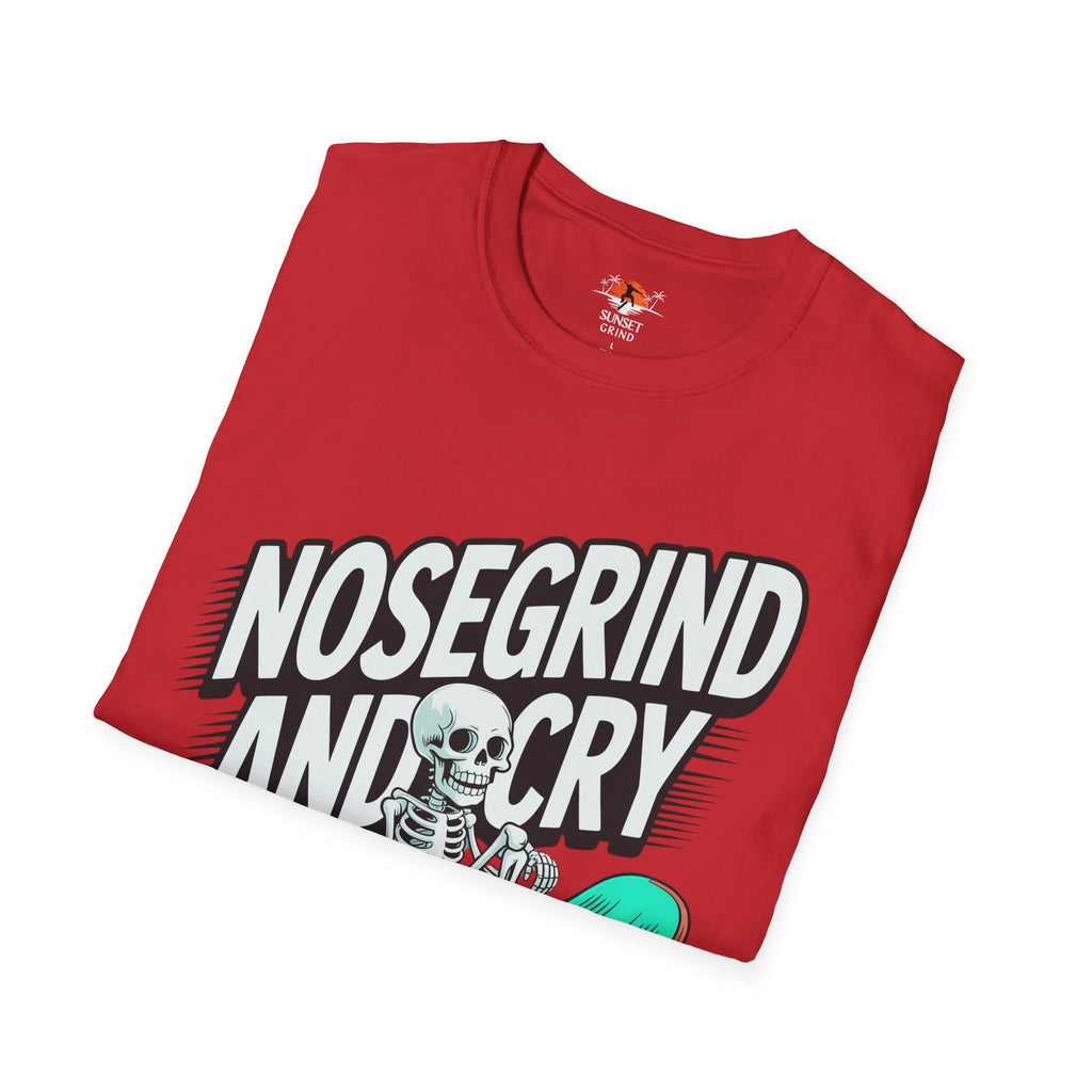 NOSEGRIND AND CRY T-Shirt