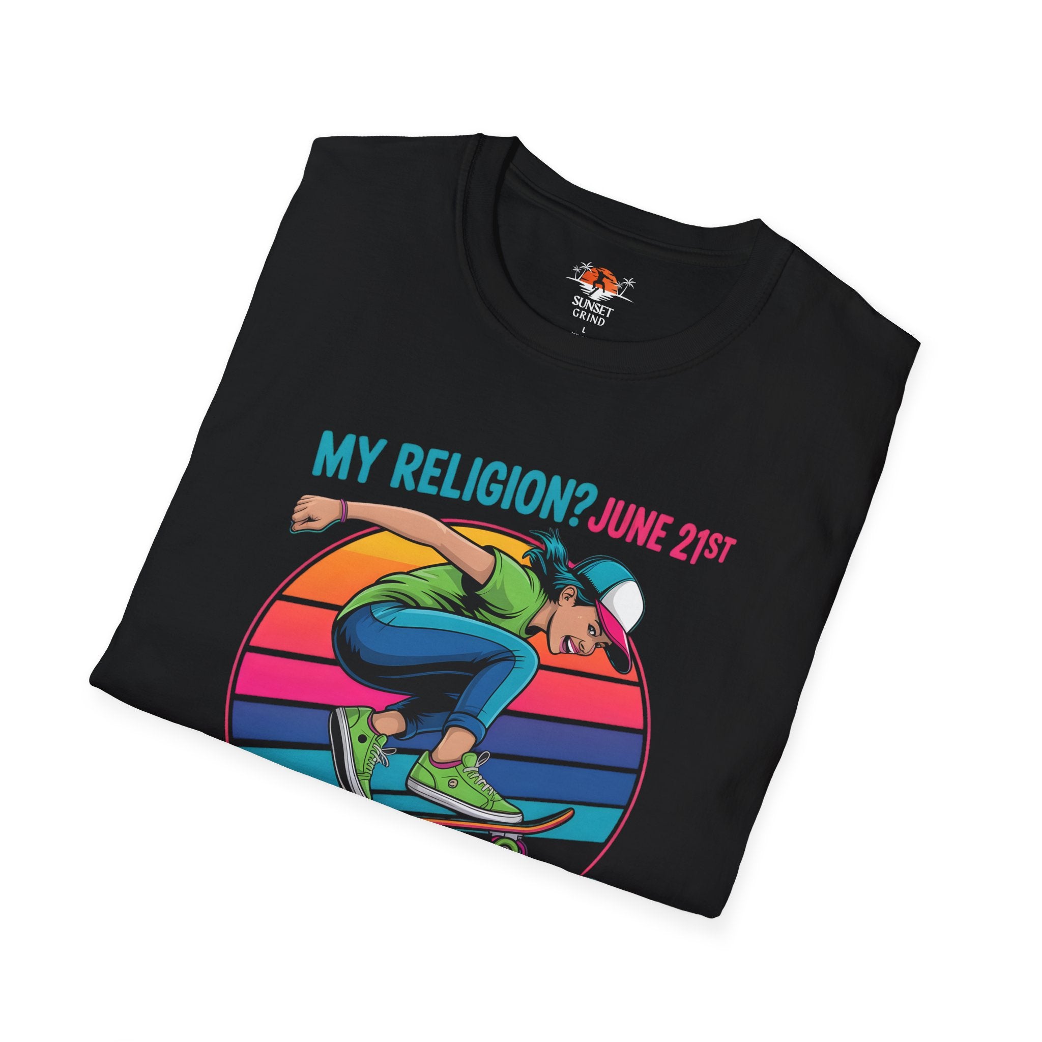 MY RELIGION? JUNE 21ST T-Shirt 2