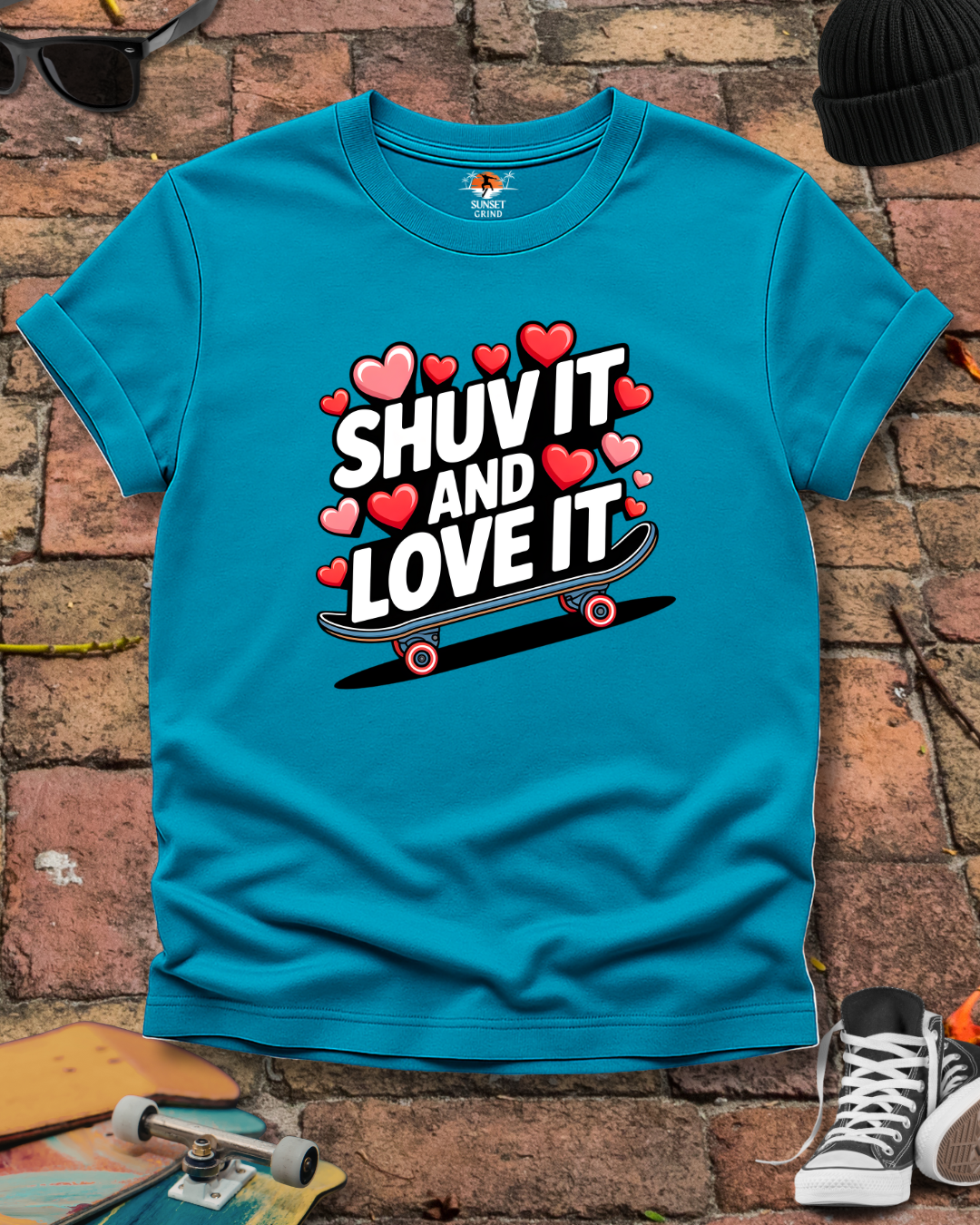 SHUV IT AND LOVE IT 3 T-Shirt