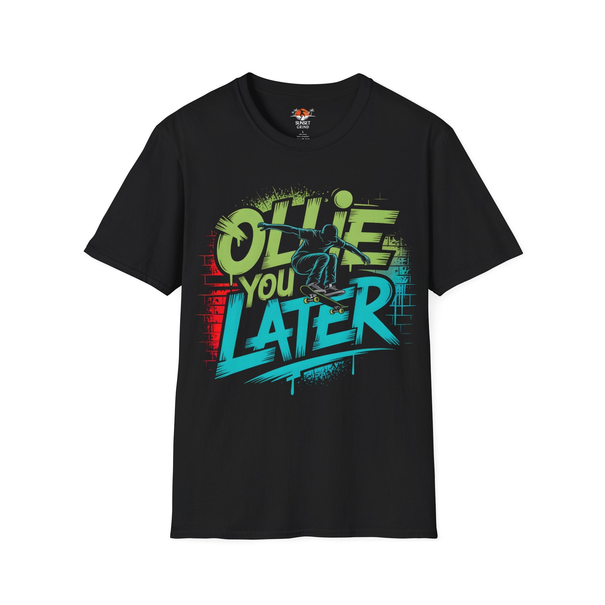 OLLIE YOU LATER T-Shirt