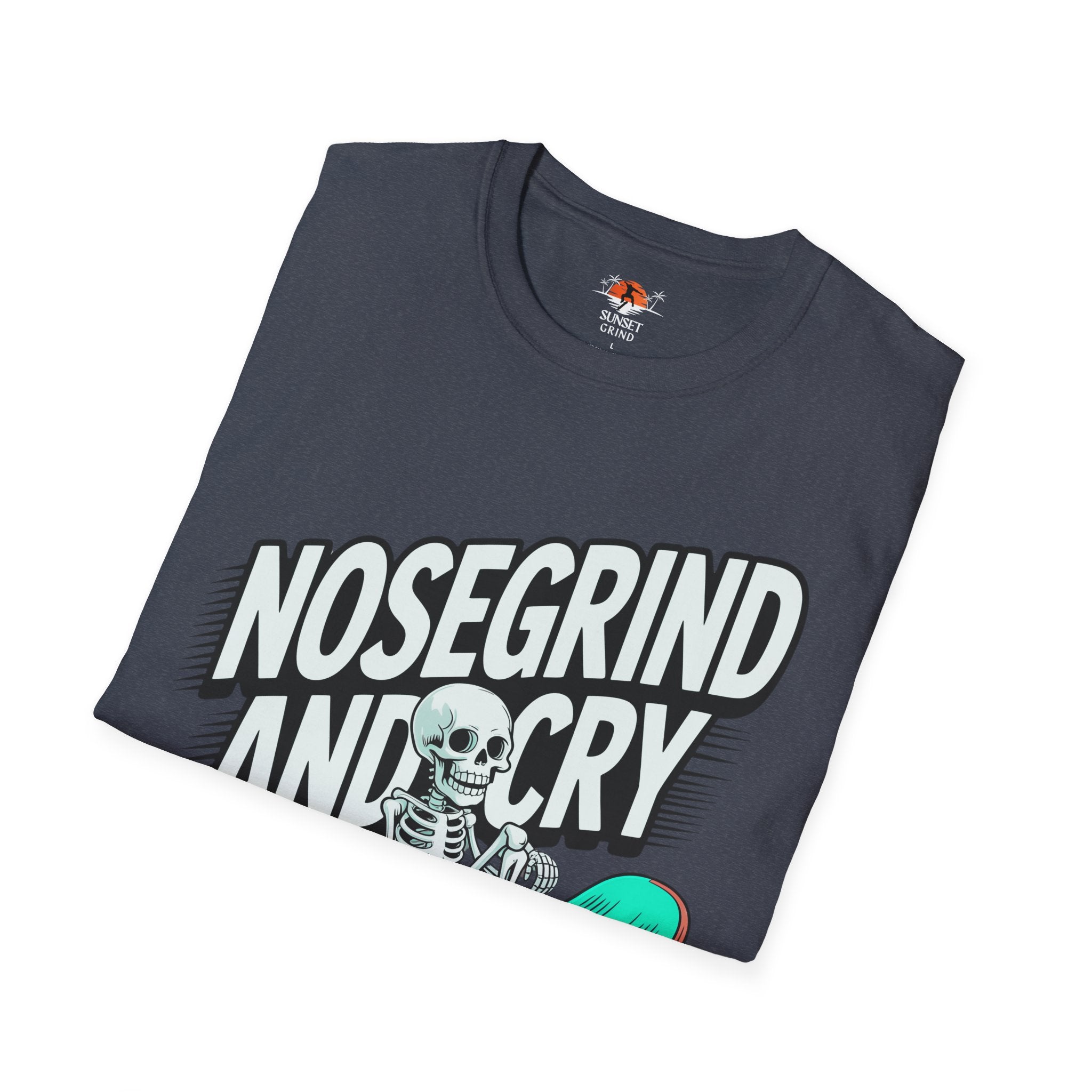 NOSEGRIND AND CRY T-Shirt