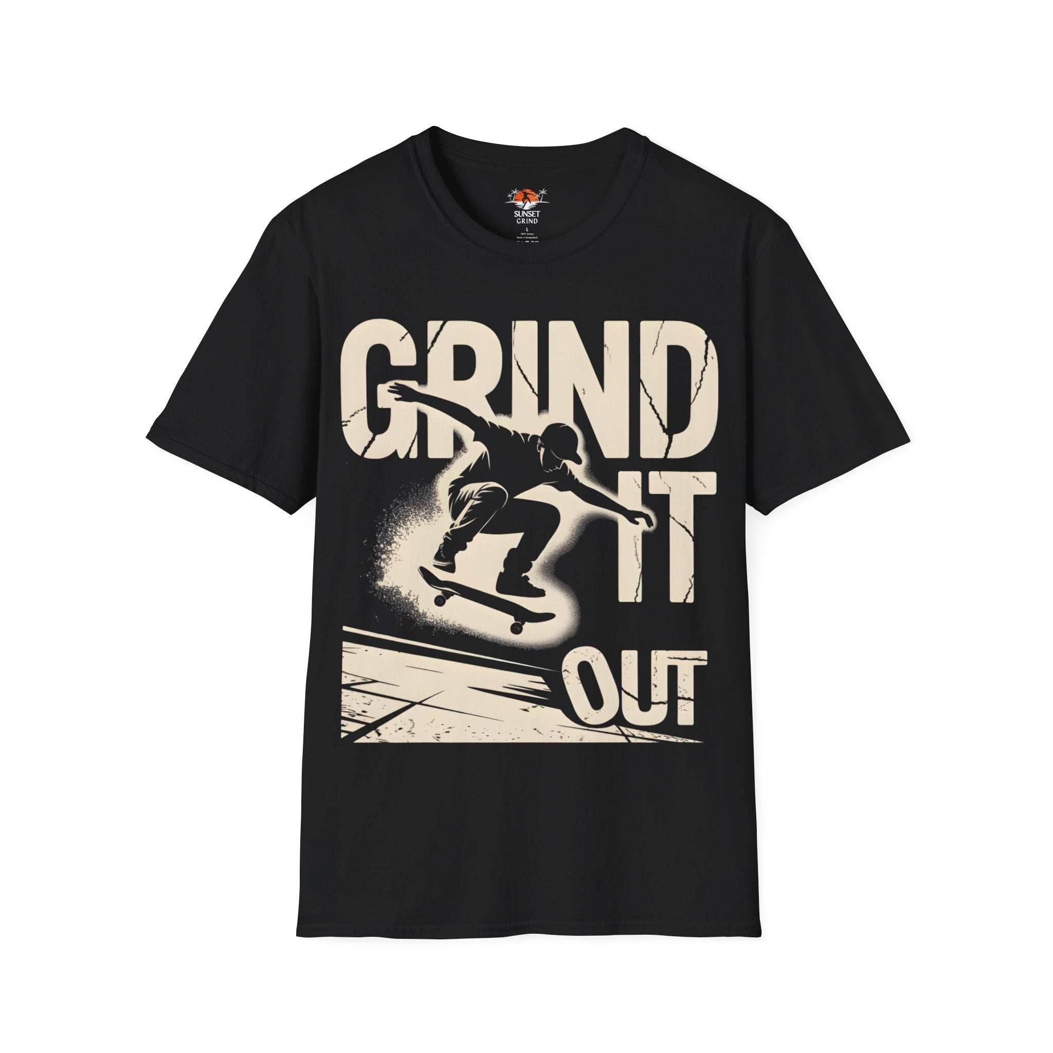 GRIND IT OUT T-Shirt