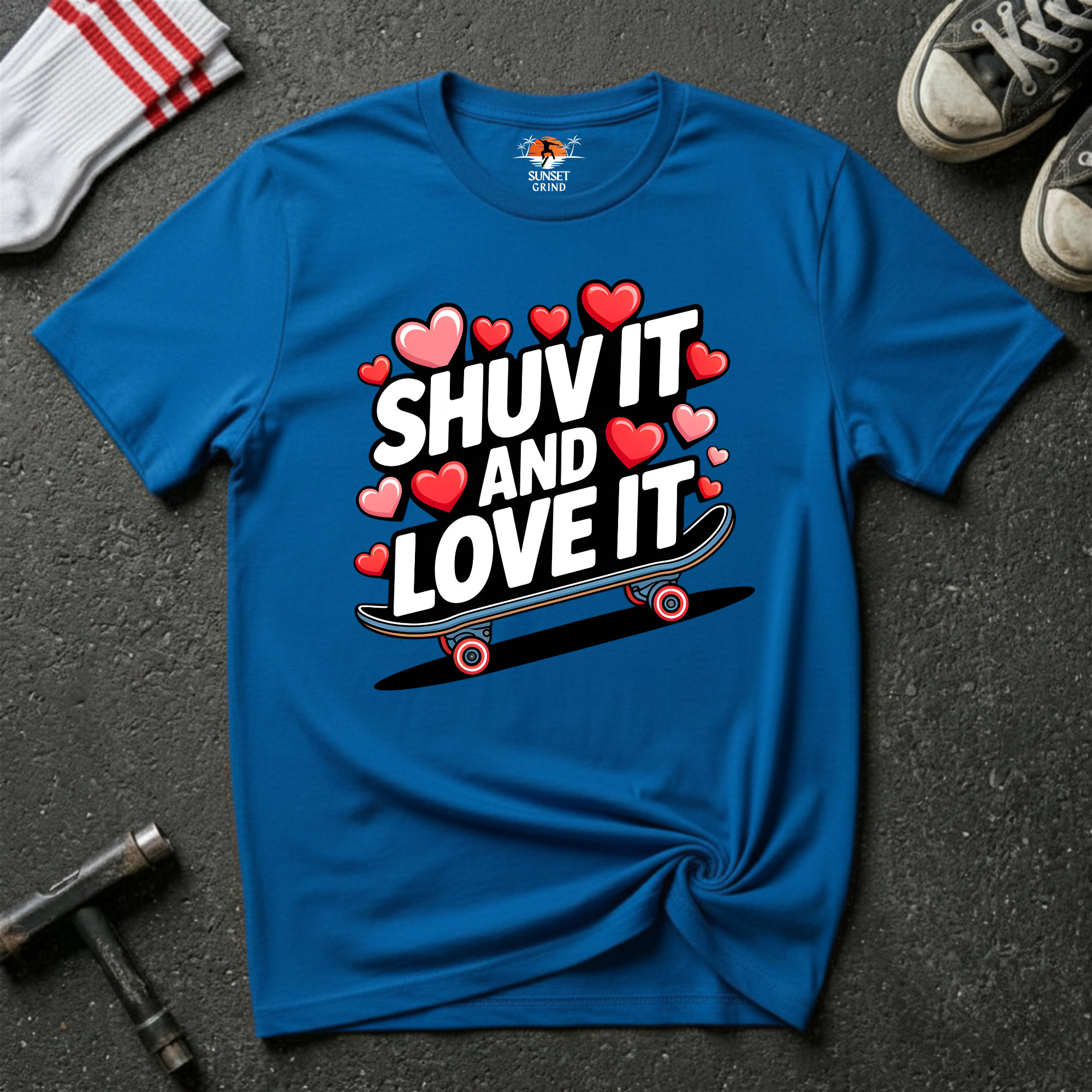 SHUV IT AND LOVE IT 3 T-Shirt