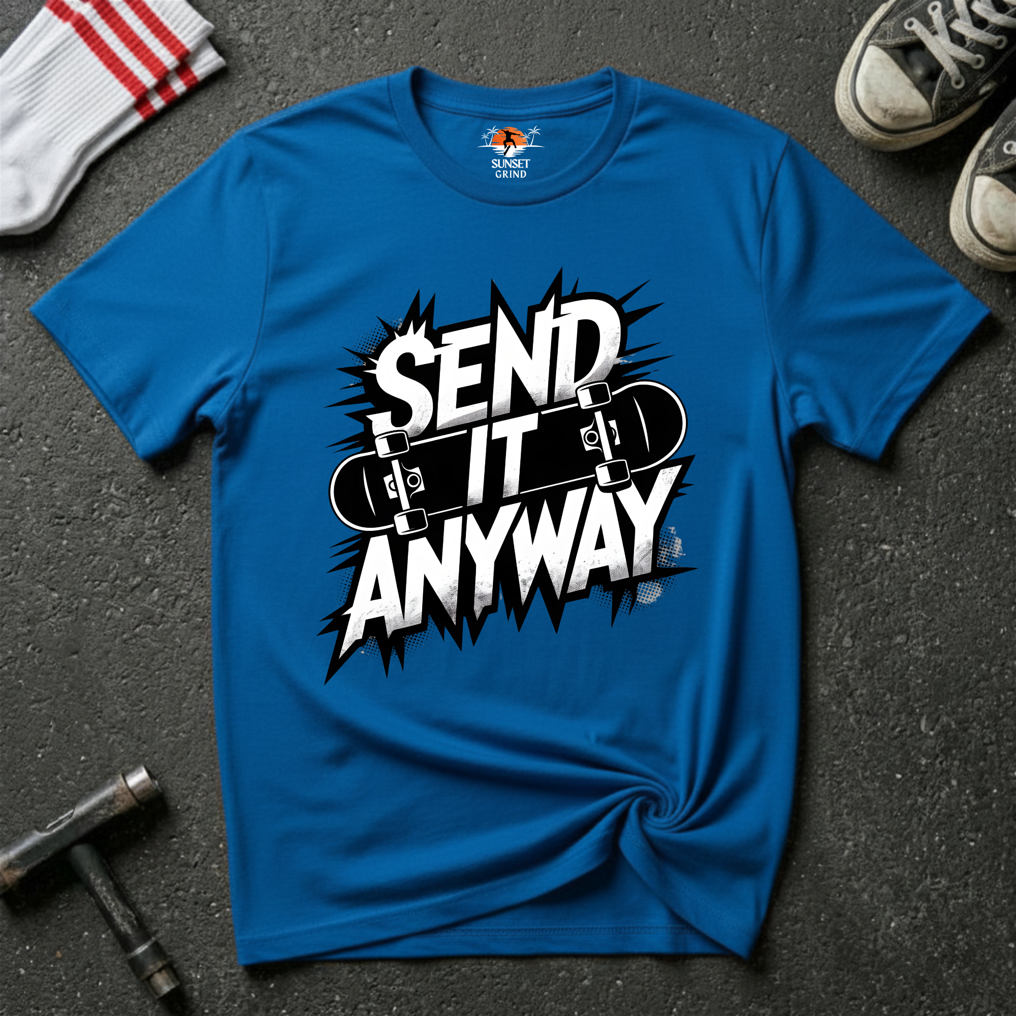 Send It Anyway T-Shirt