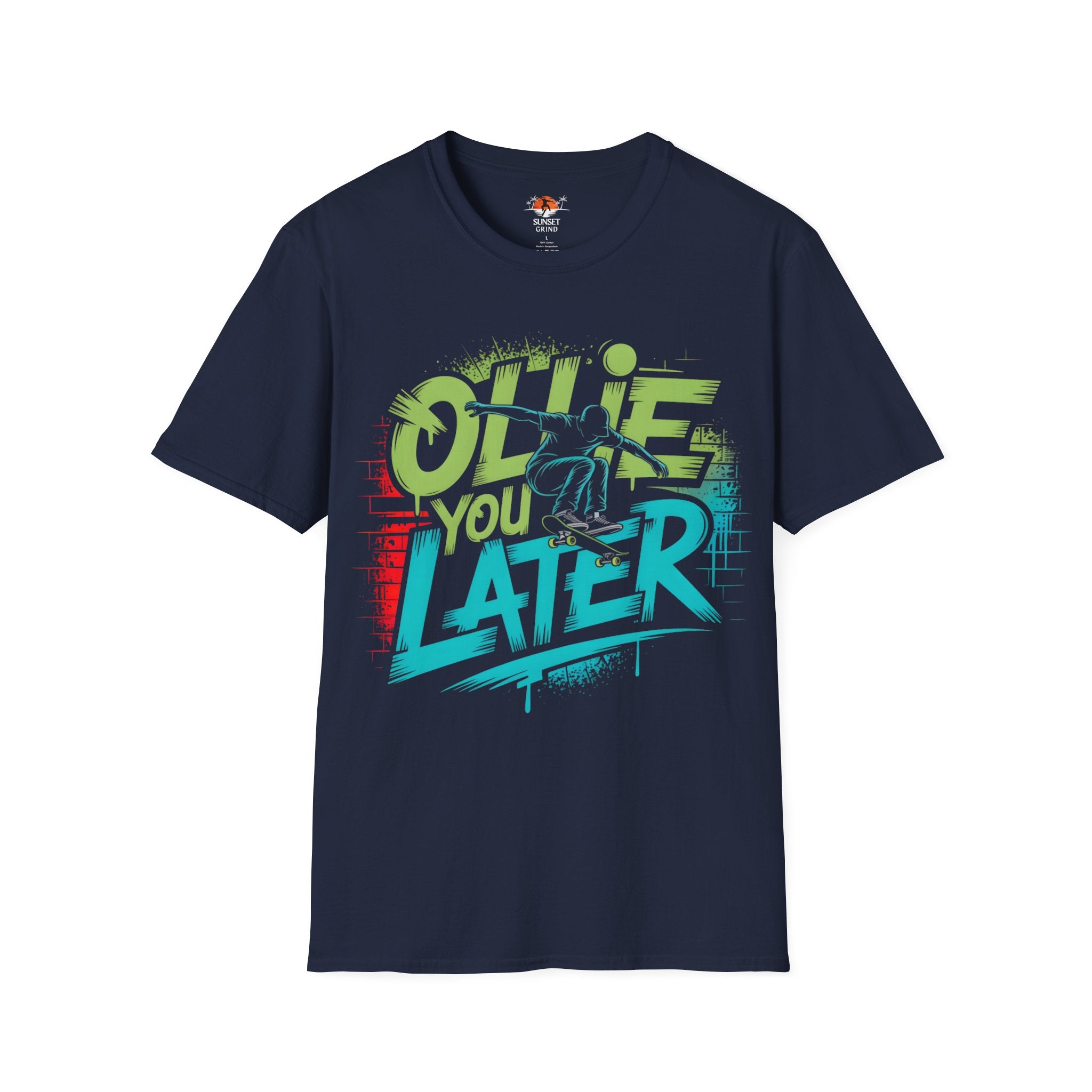 OLLIE YOU LATER T-Shirt
