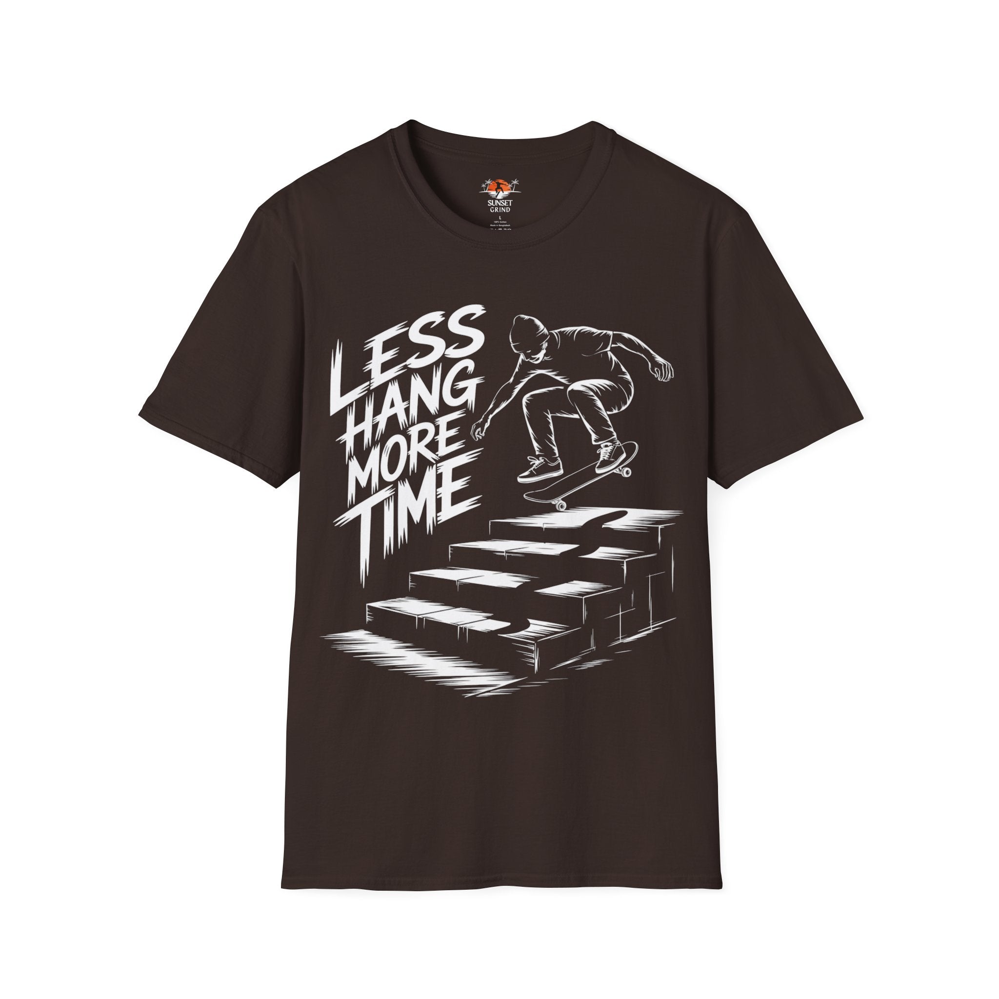 LESS HANG MORE TIME 2 T-Shirt