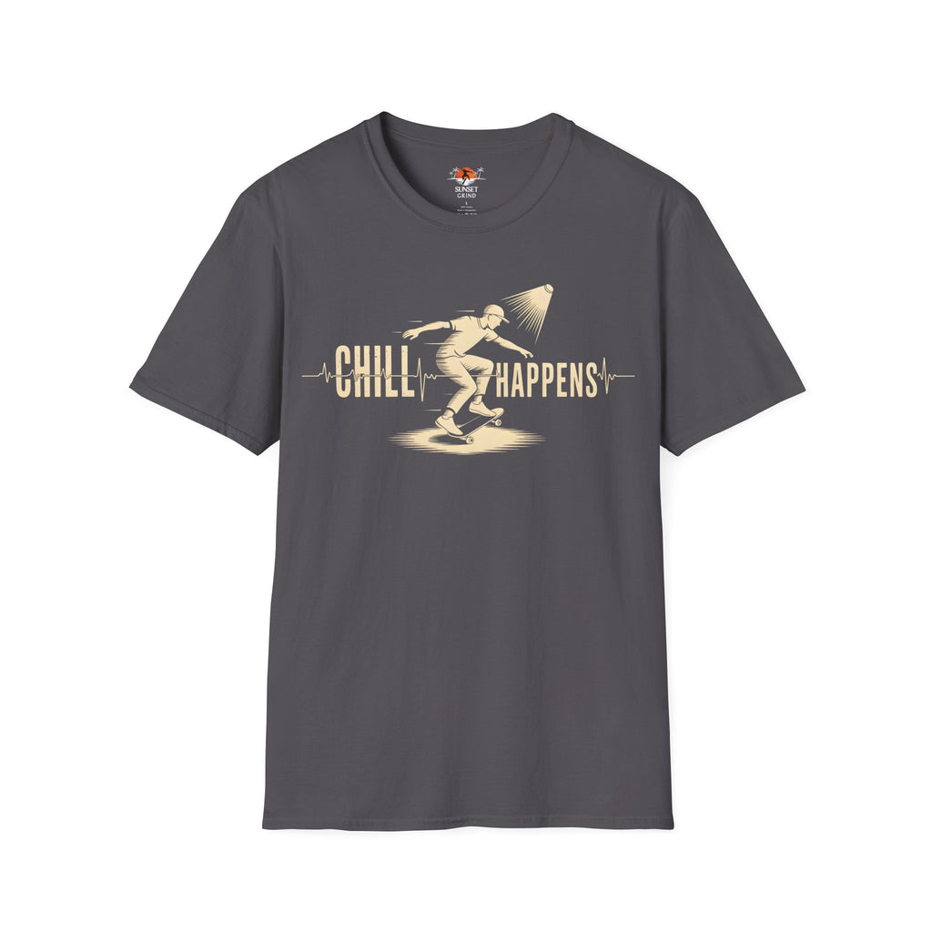 CHILL HAPPENS T-Shirt