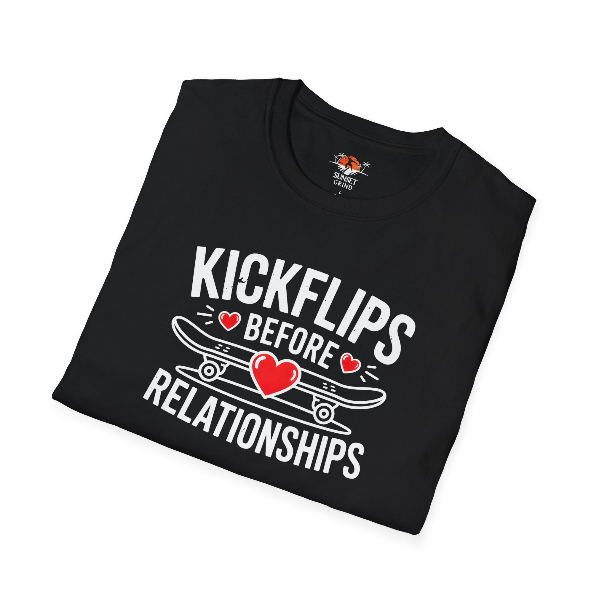 KICKFLIPS BEFORE RELATIONSHIPS T-Shirt