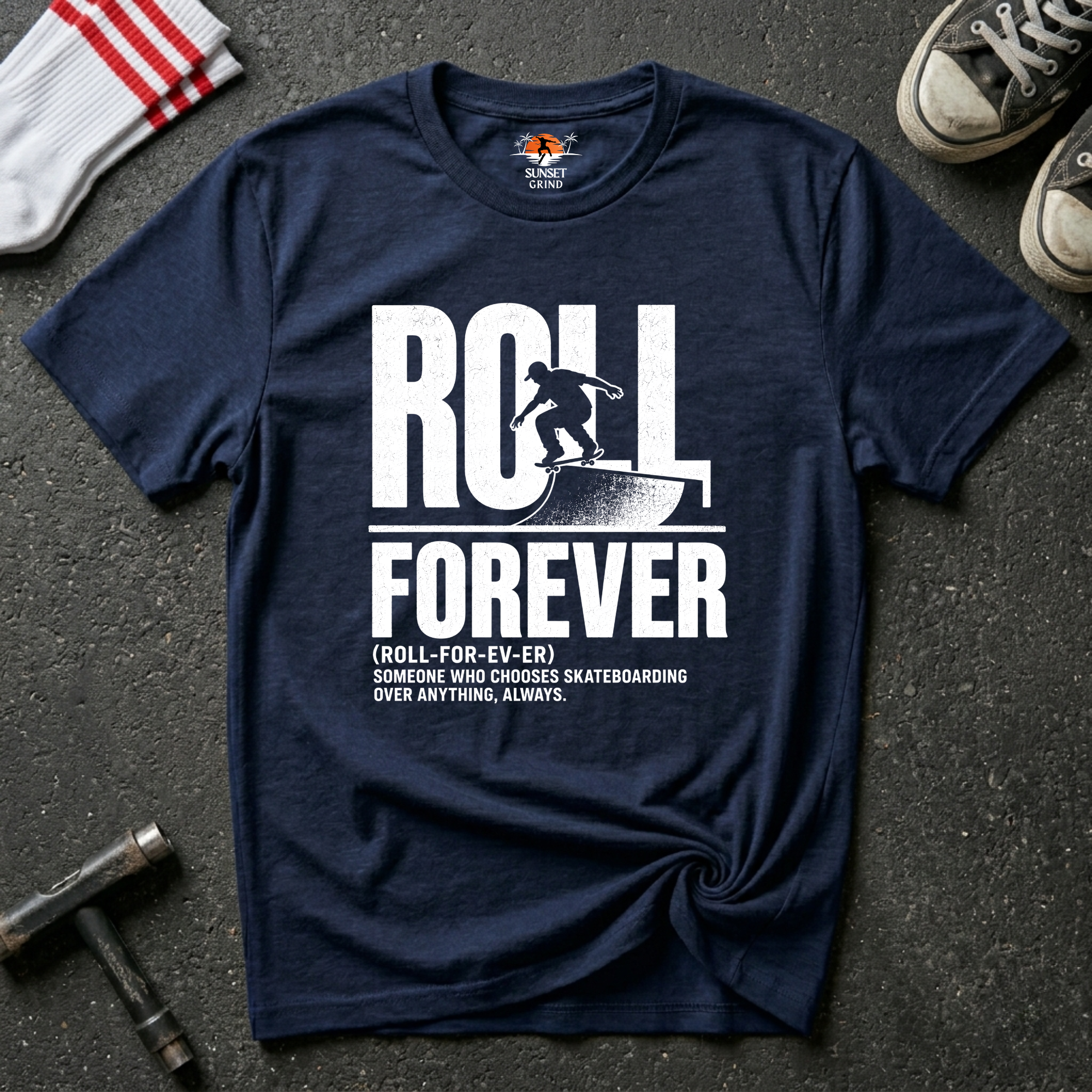 ROLL-FOR-EV-ER T-Shirt