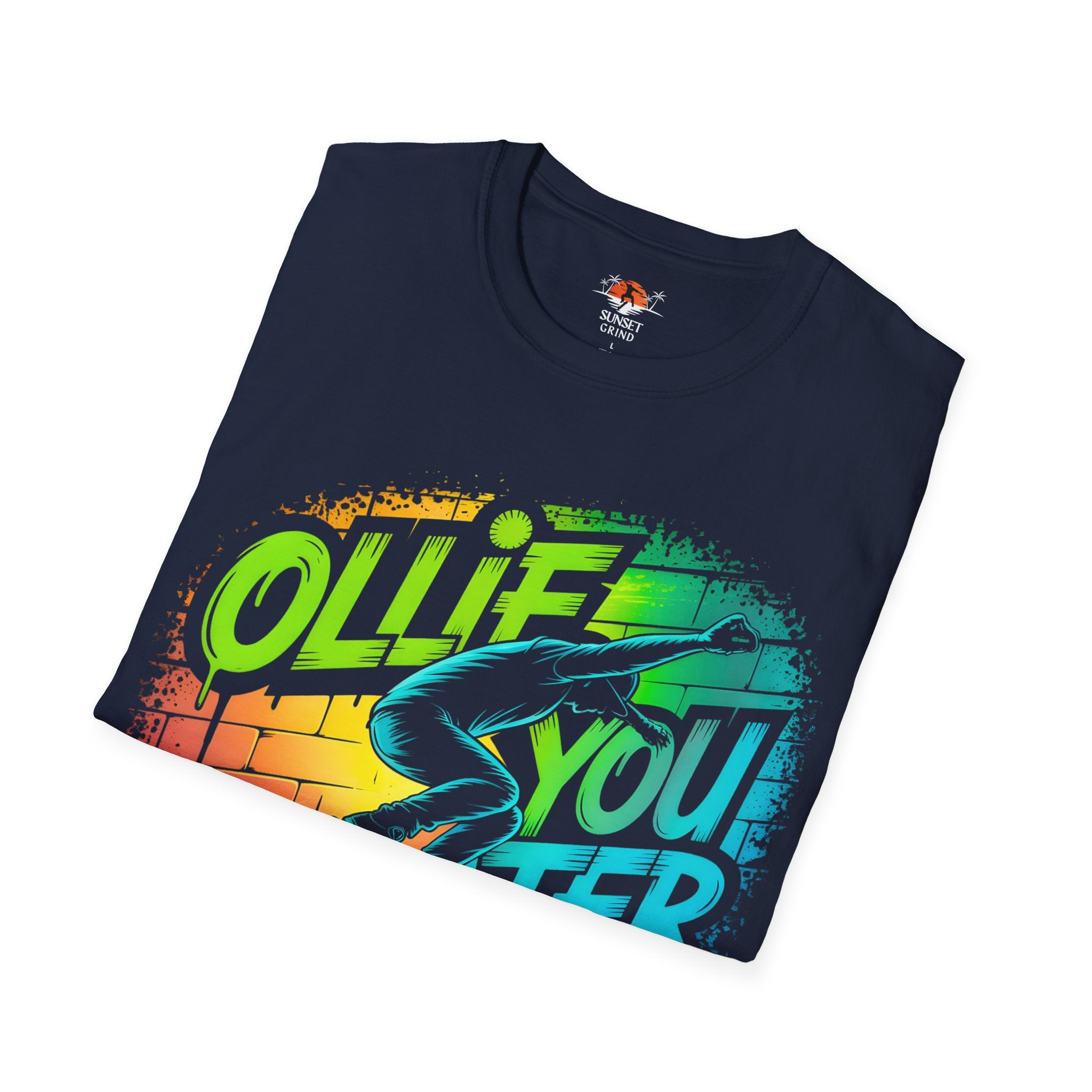 OLLIE YOU LATER T-Shirt