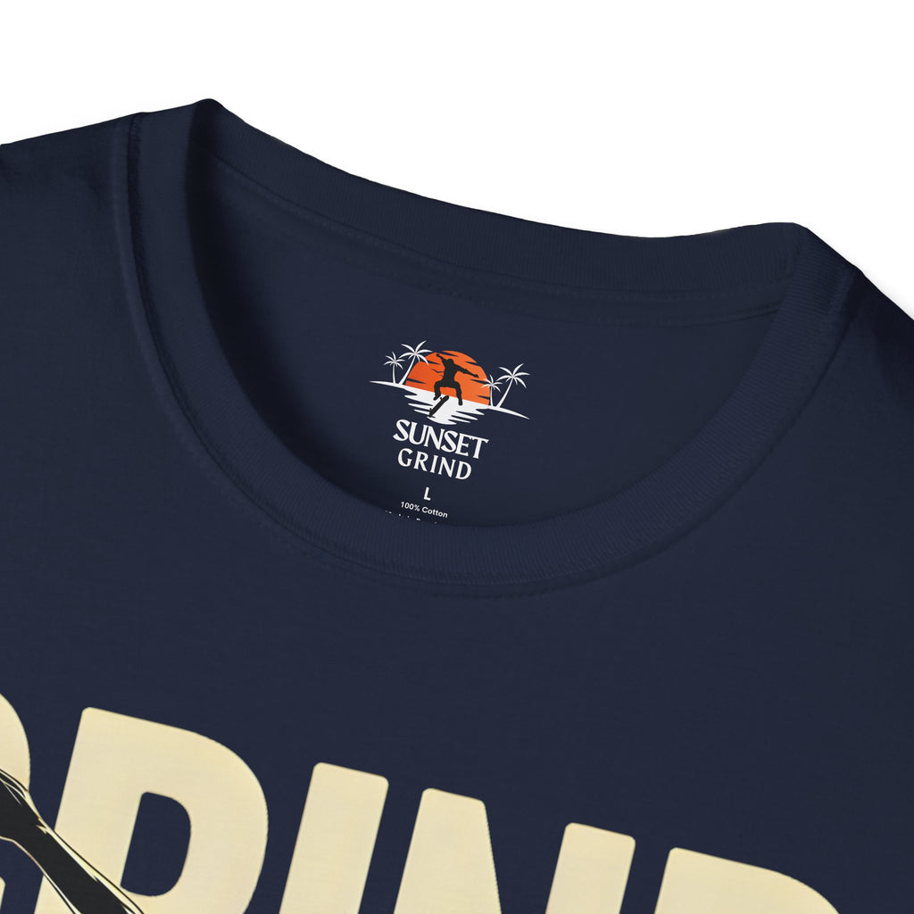 GRIND IT OUT 2 T-Shirt