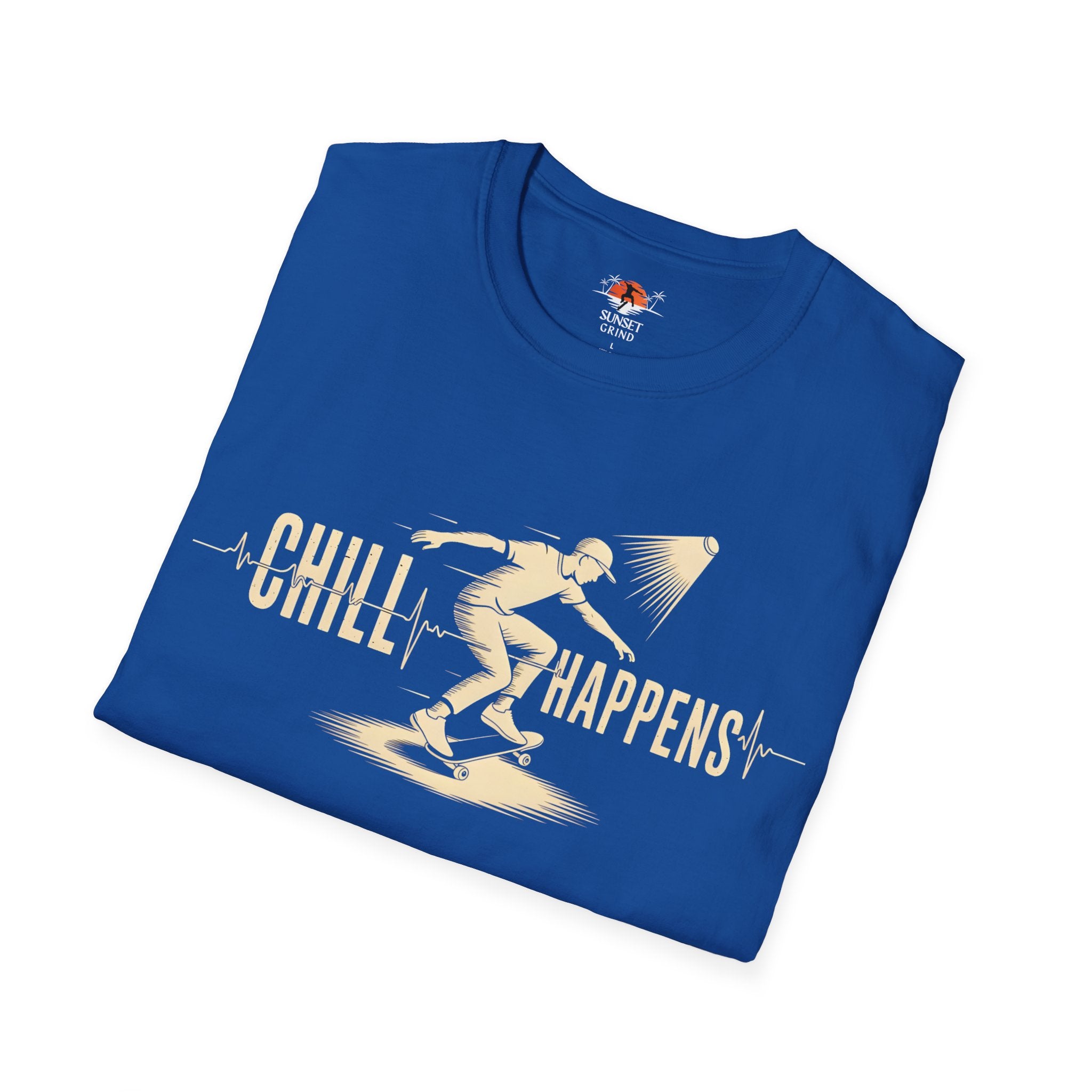 CHILL HAPPENS T-Shirt