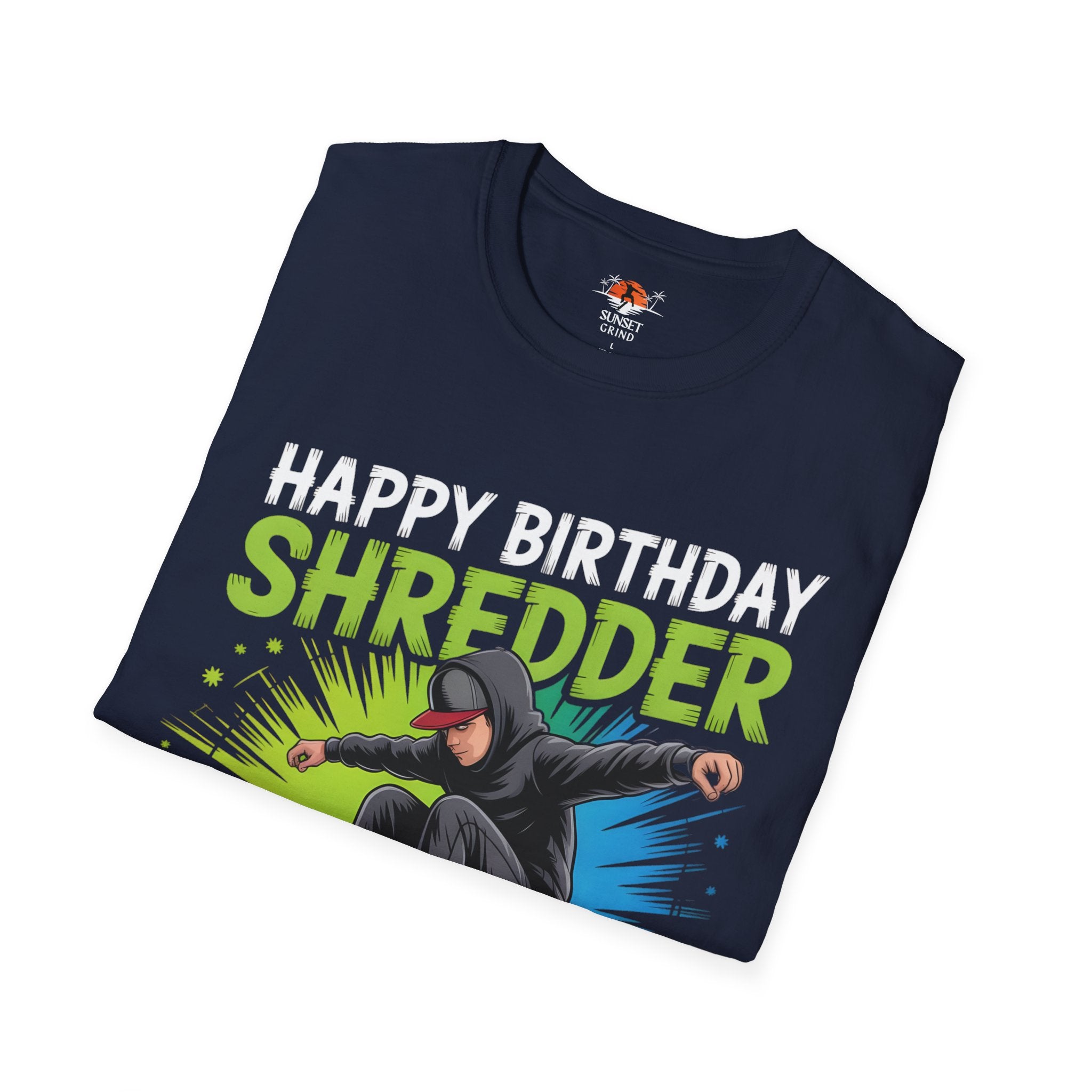 HAPPY BIRTHDAY SHREDDER! T-Shirt