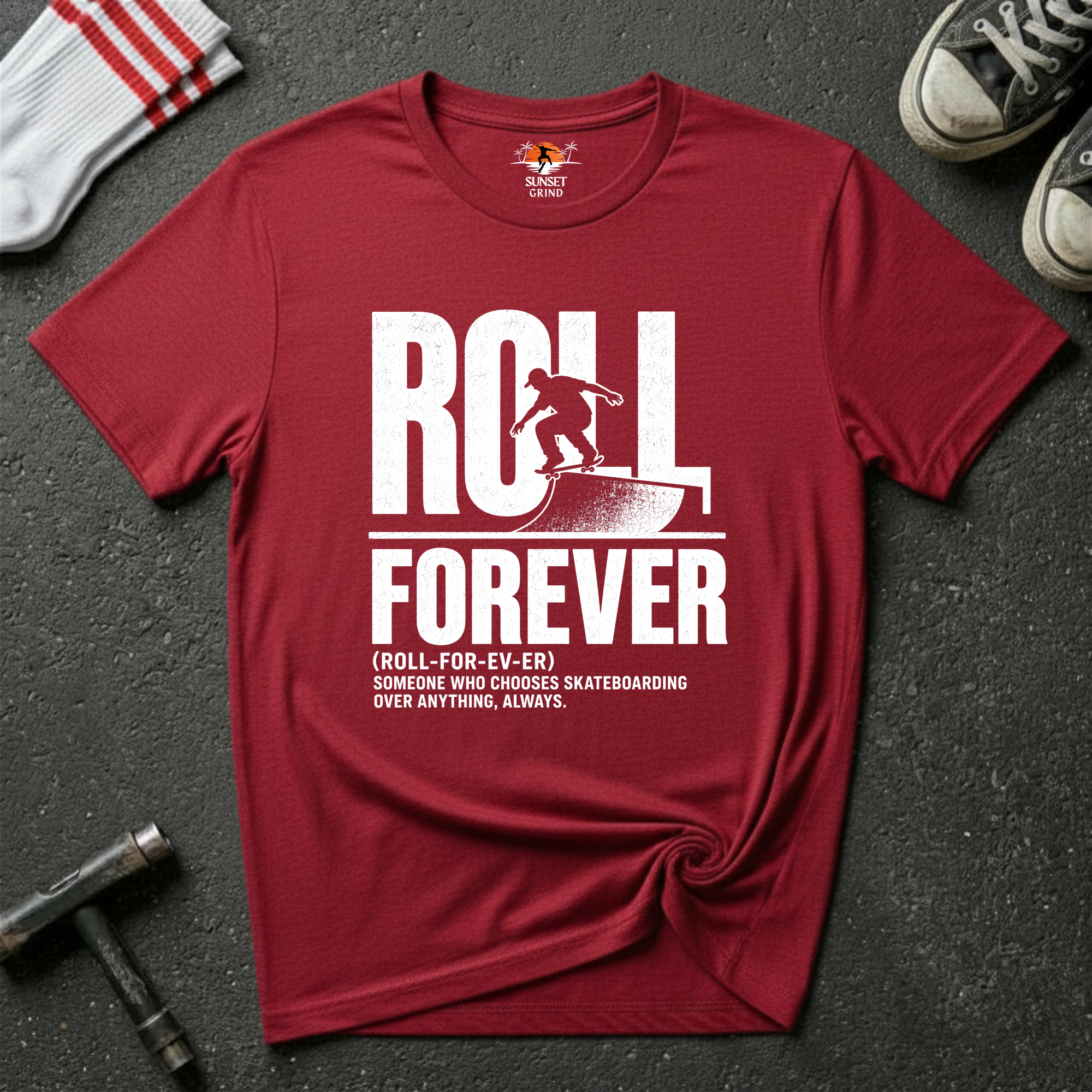 ROLL-FOR-EV-ER T-Shirt