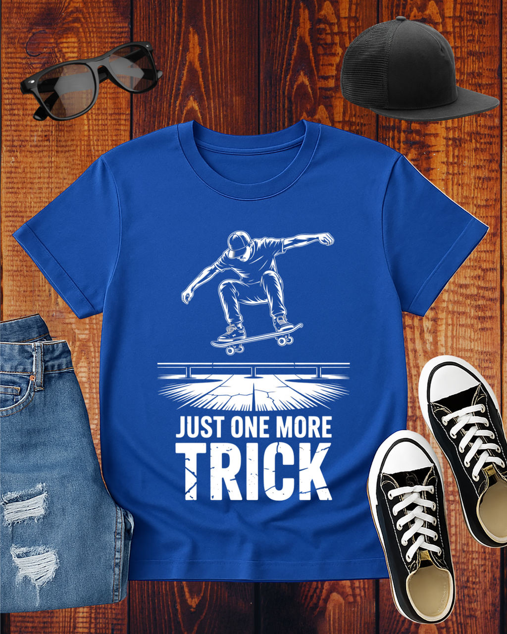 JUST ONE MORE TRICK T-Shirt