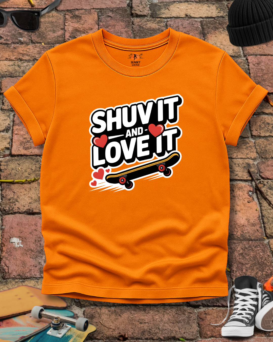 SHUV IT AND LOVE IT 2 T-Shirt