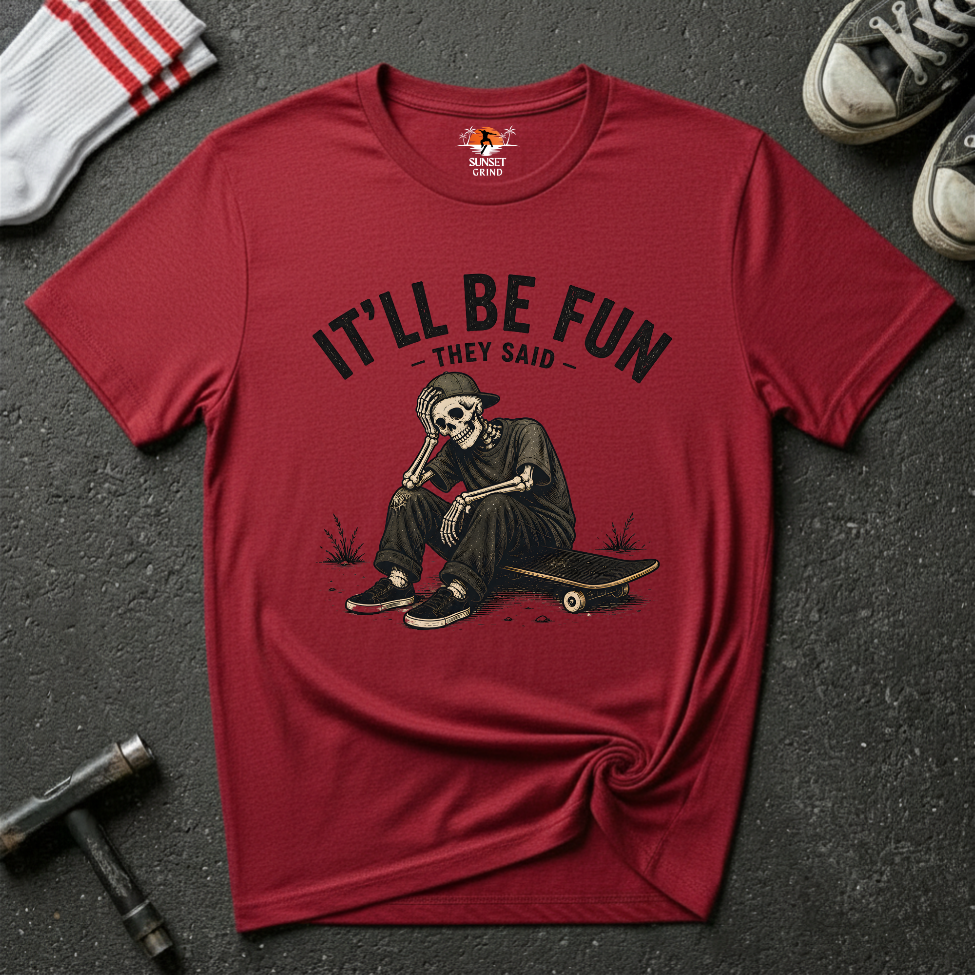 IT'LL BE FUN T-Shirt