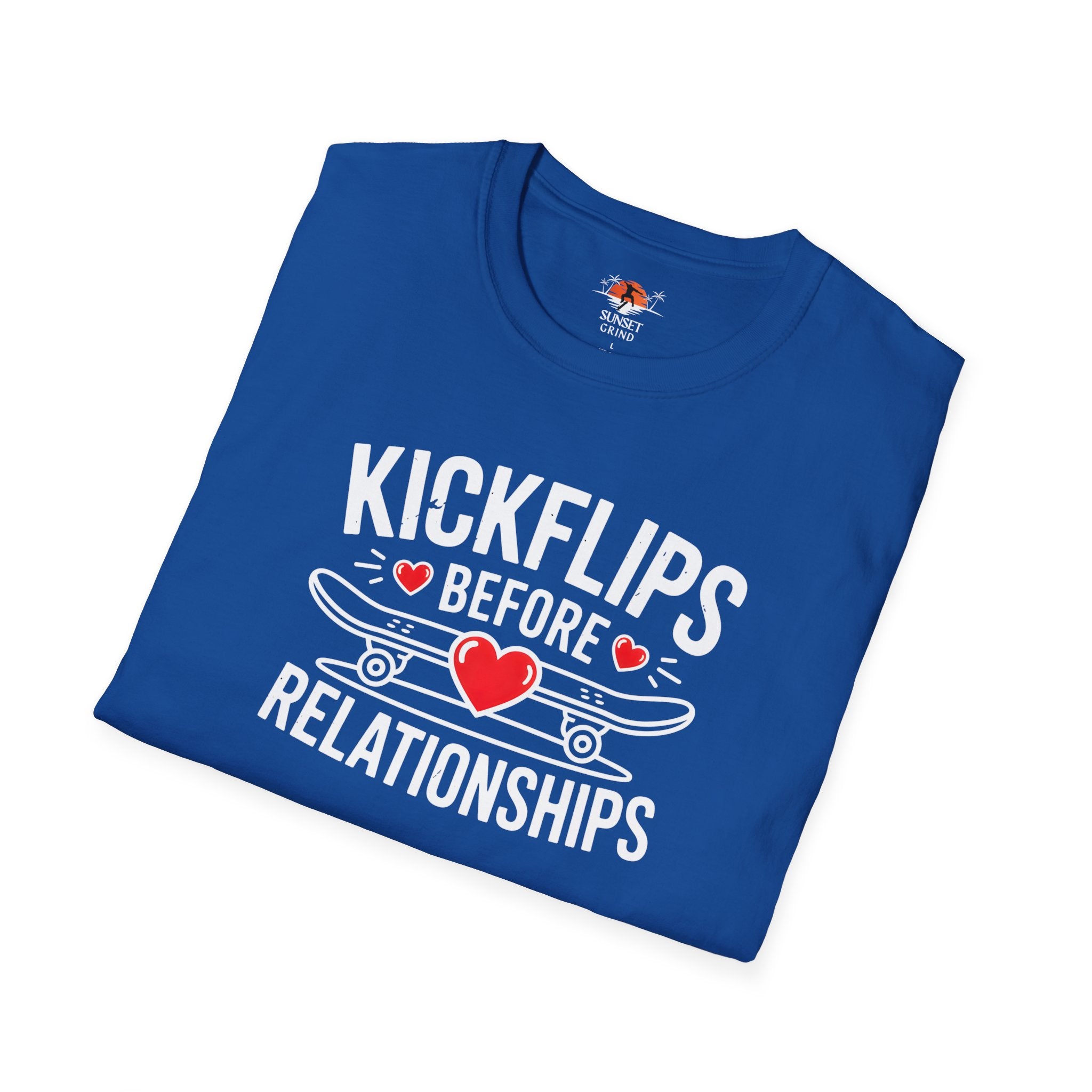 KICKFLIPS BEFORE RELATIONSHIPS T-Shirt