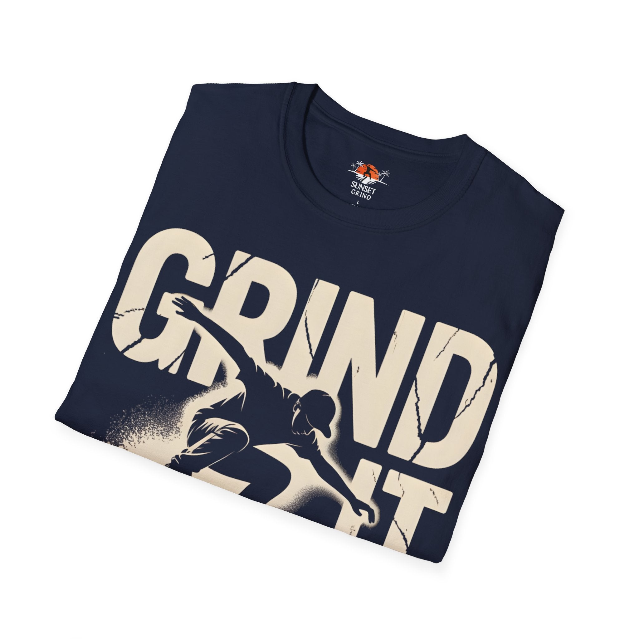 GRIND IT OUT T-Shirt