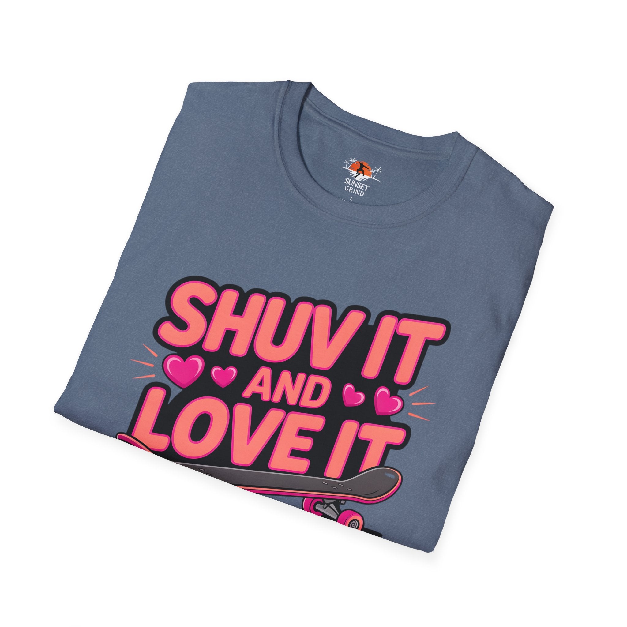SHUV IT AND LOVE IT FOR GIRLS T-Shirt