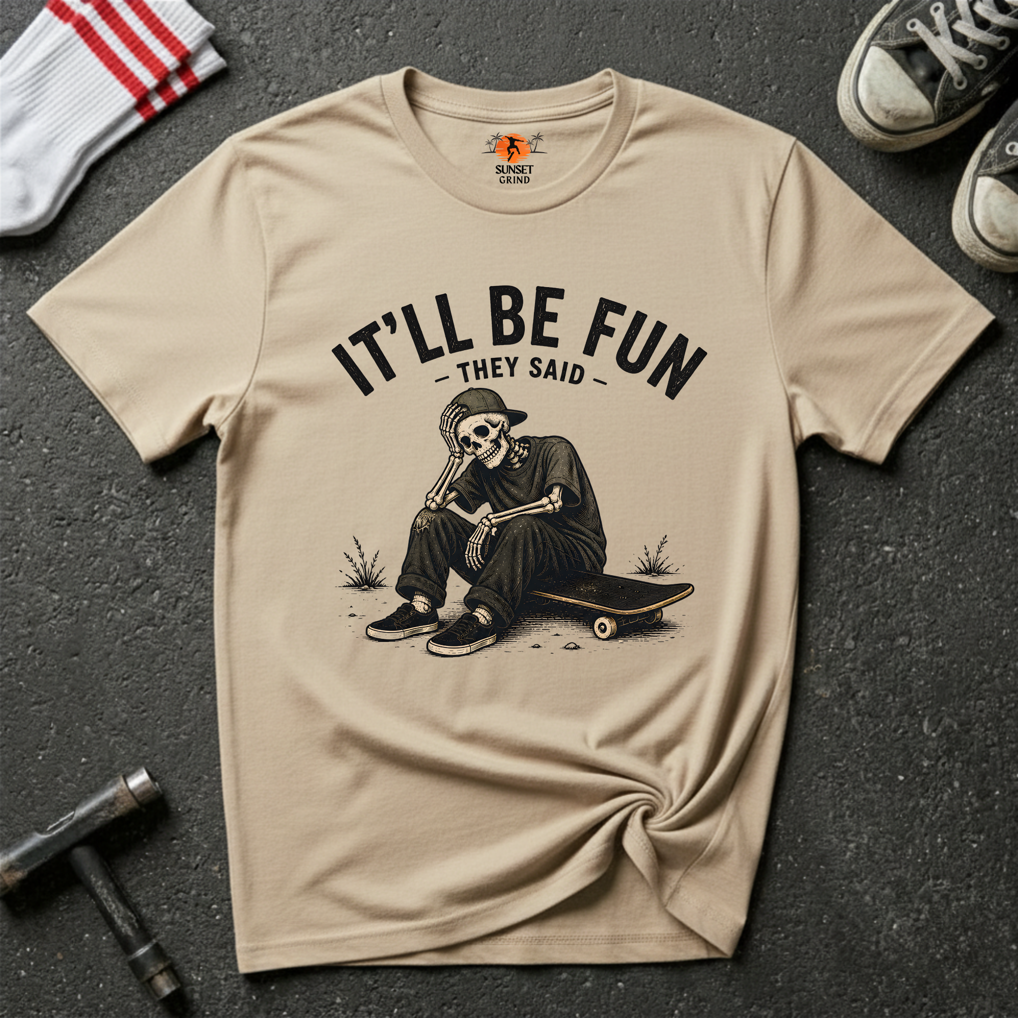IT'LL BE FUN T-Shirt