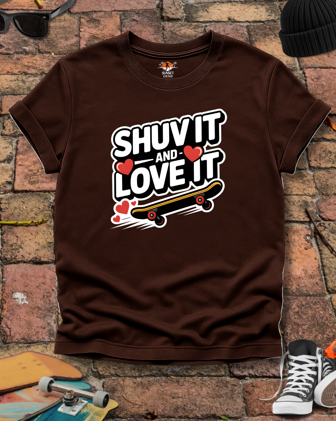SHUV IT AND LOVE IT 2 T-Shirt