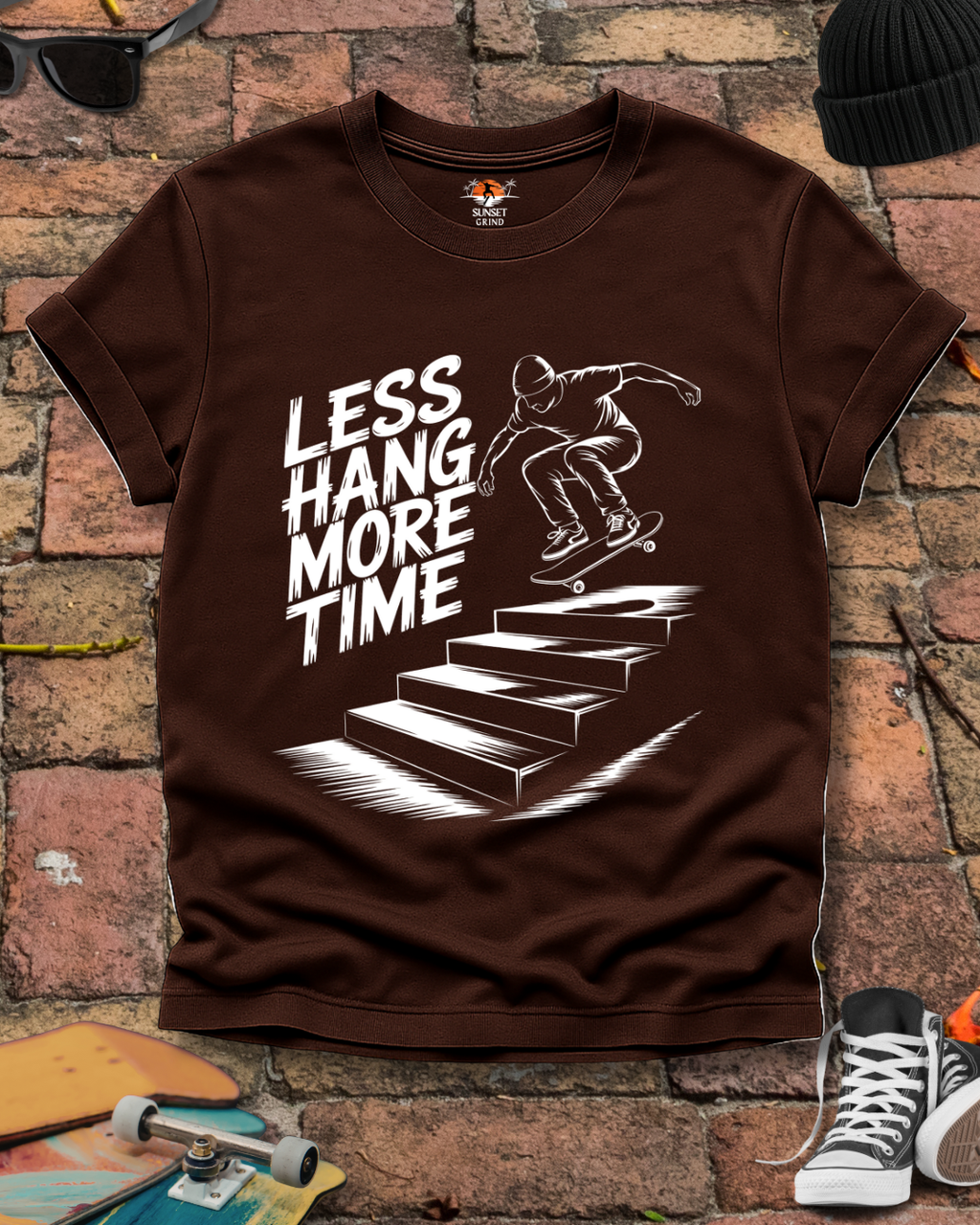 LESS HANG MORE TIME T-Shirt