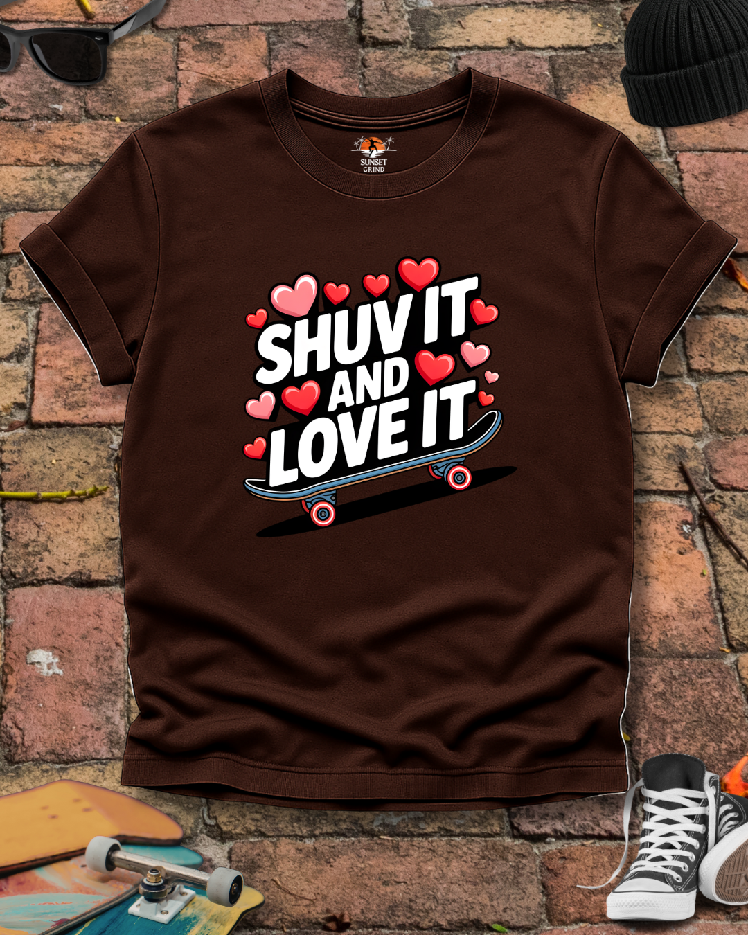 SHUV IT AND LOVE IT 3 T-Shirt