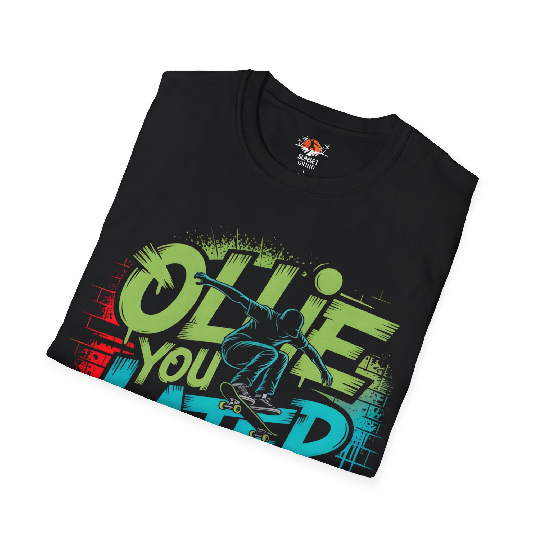 OLLIE YOU LATER T-Shirt