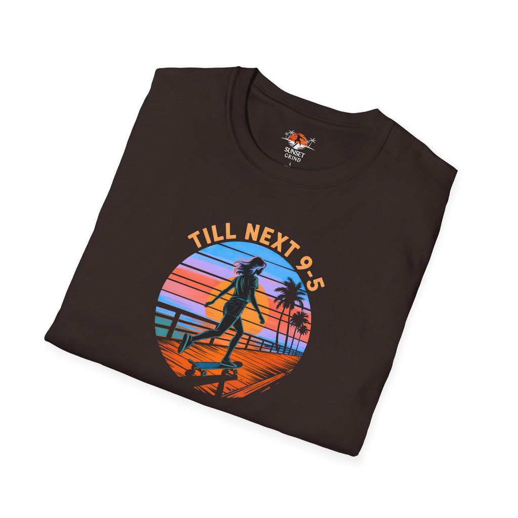 TILL NEXT 9-5 T-Shirt
