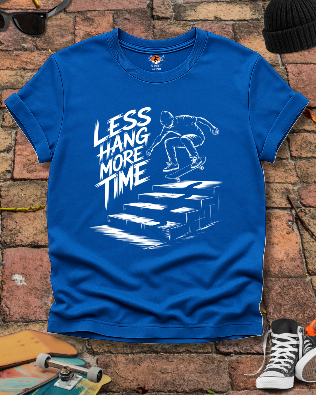 LESS HANG MORE TIME 2 T-Shirt