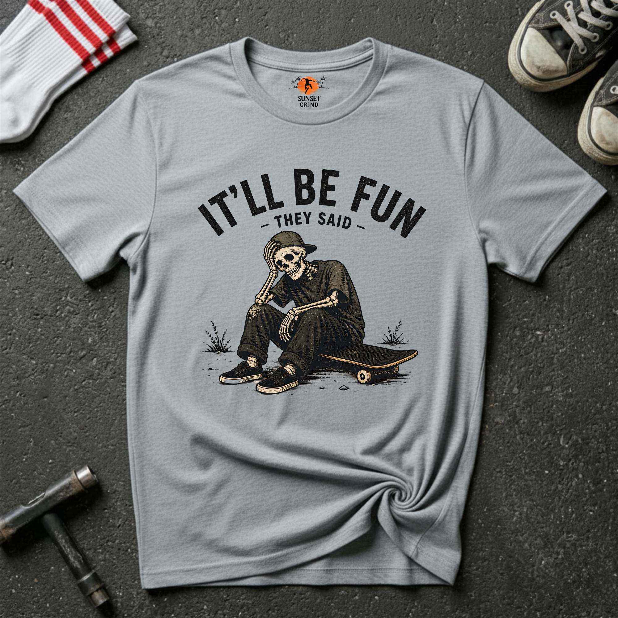 IT'LL BE FUN T-Shirt