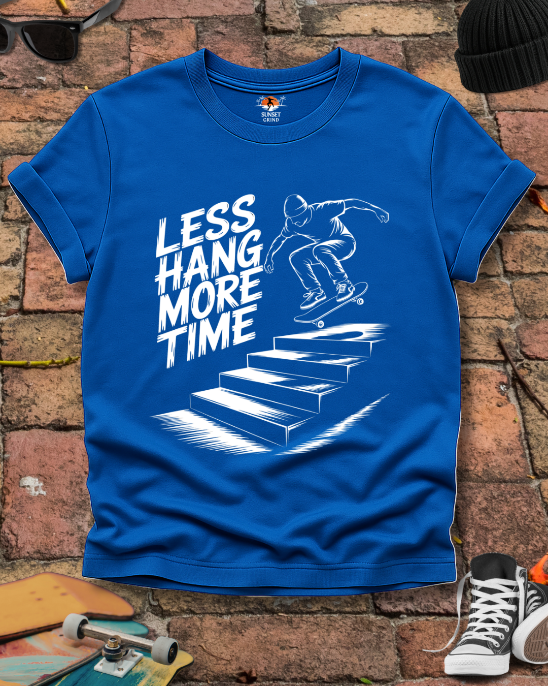 LESS HANG MORE TIME T-Shirt