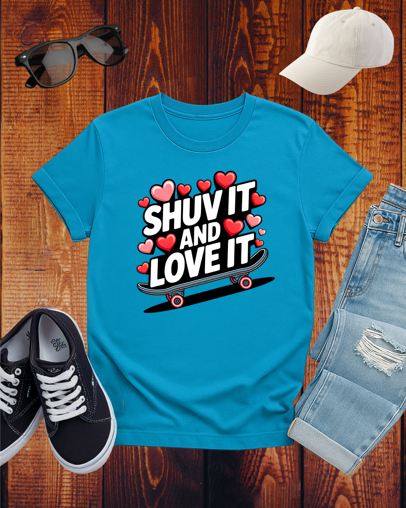 SHUV IT AND LOVE IT 3 T-Shirt