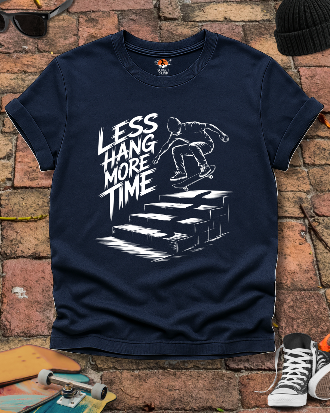 LESS HANG MORE TIME 2 T-Shirt