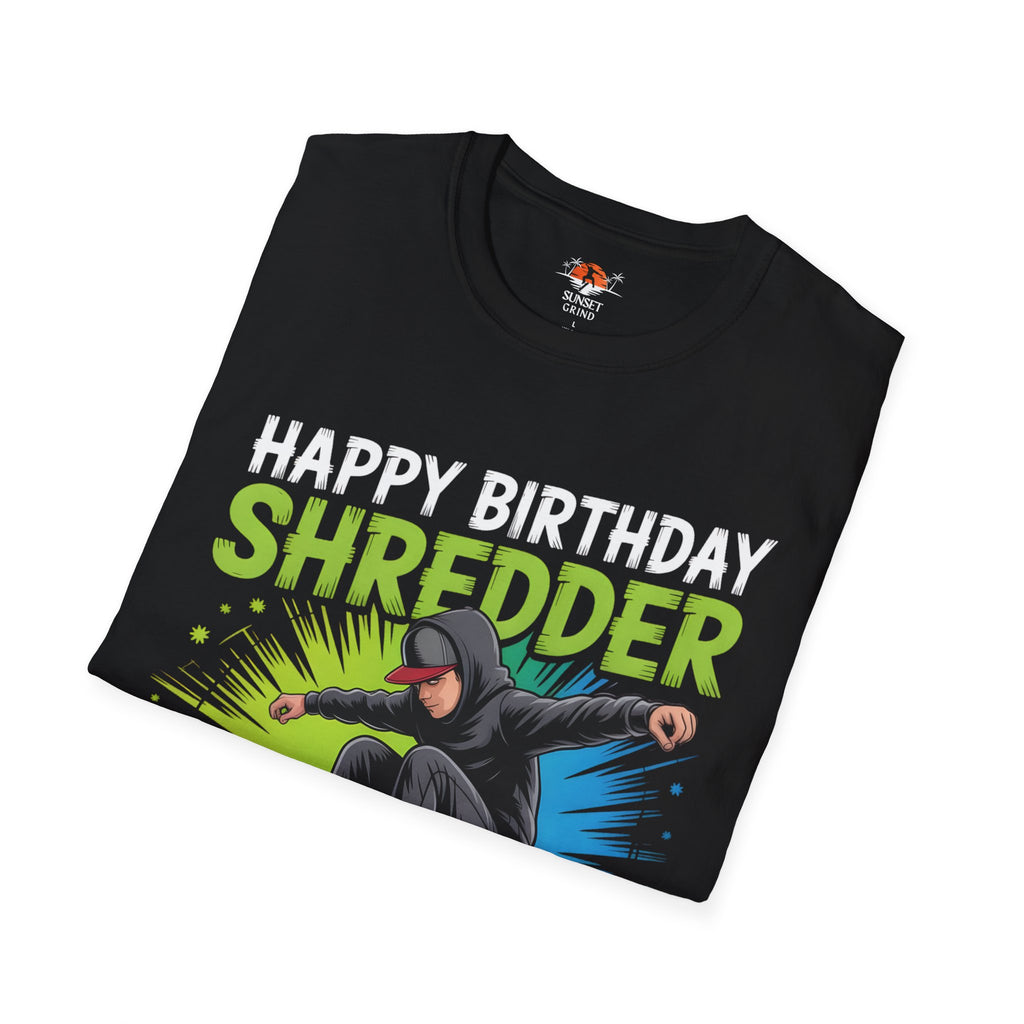 HAPPY BIRTHDAY SHREDDER! T-Shirt