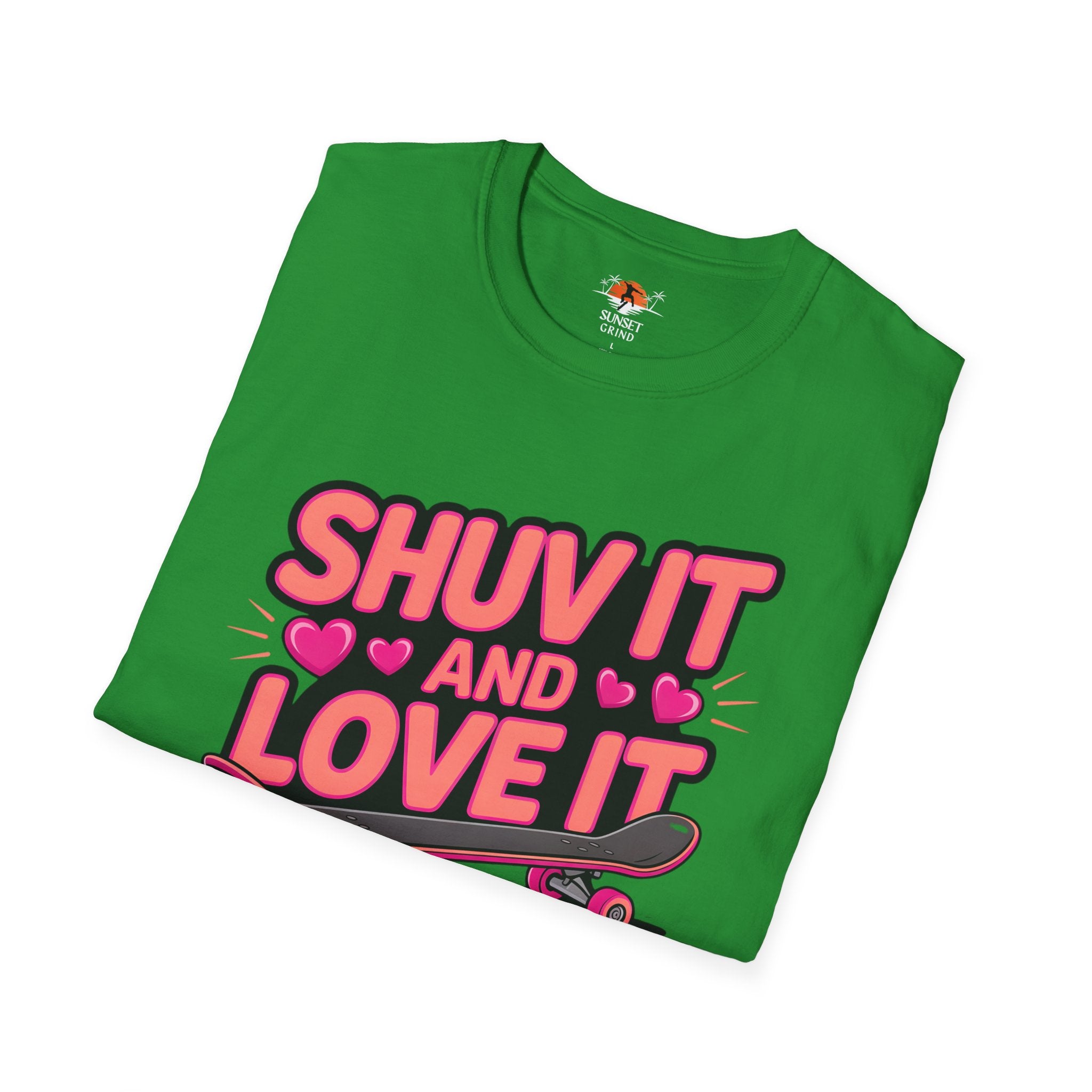 SHUV IT AND LOVE IT FOR GIRLS T-Shirt