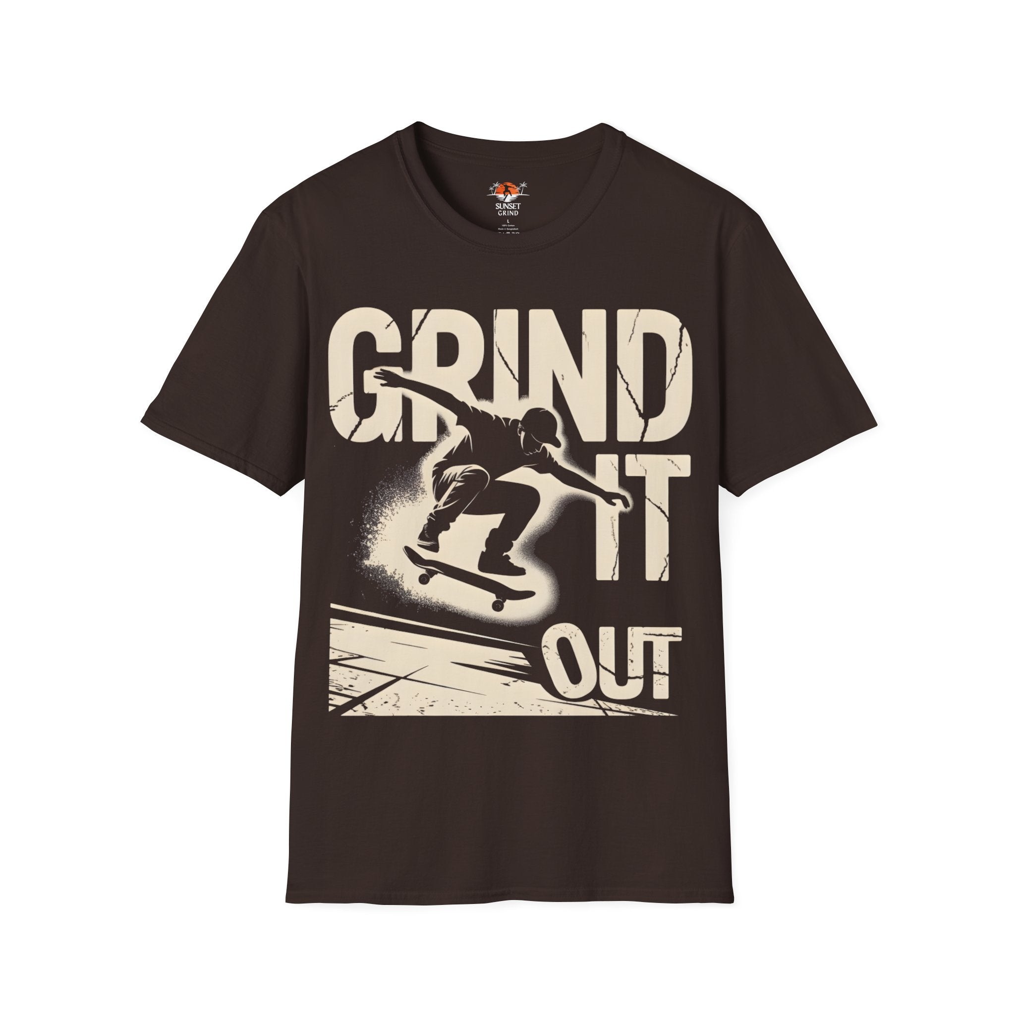 GRIND IT OUT T-Shirt