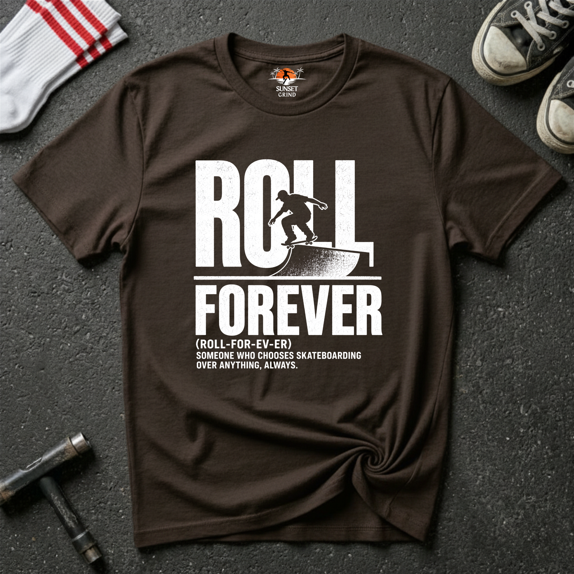 ROLL-FOR-EV-ER T-Shirt