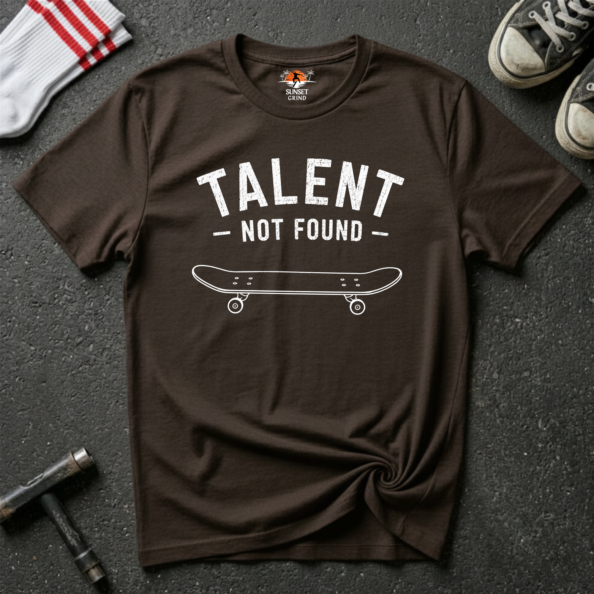 TALENT NOT FOUND T-Shirt