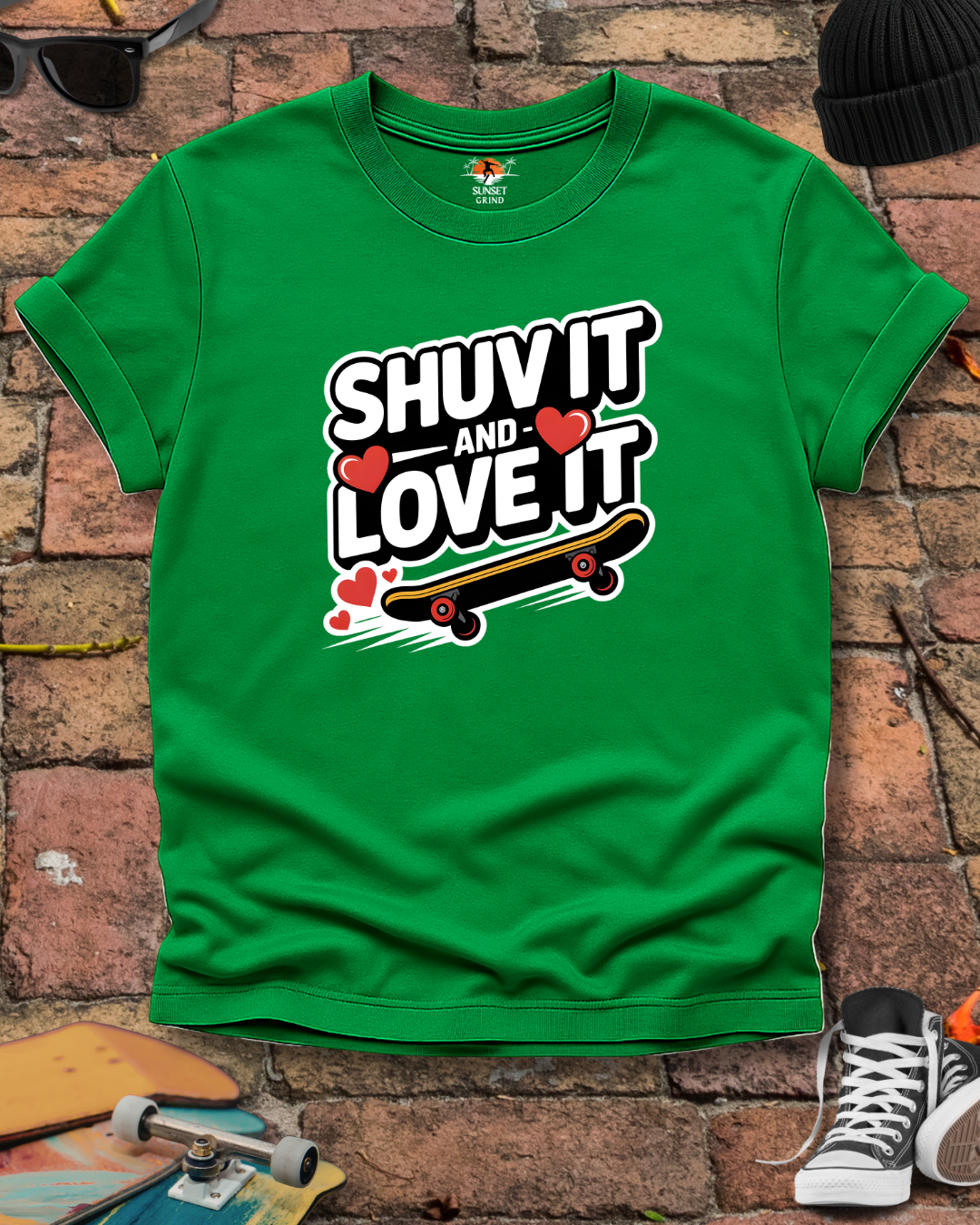 SHUV IT AND LOVE IT 2 T-Shirt