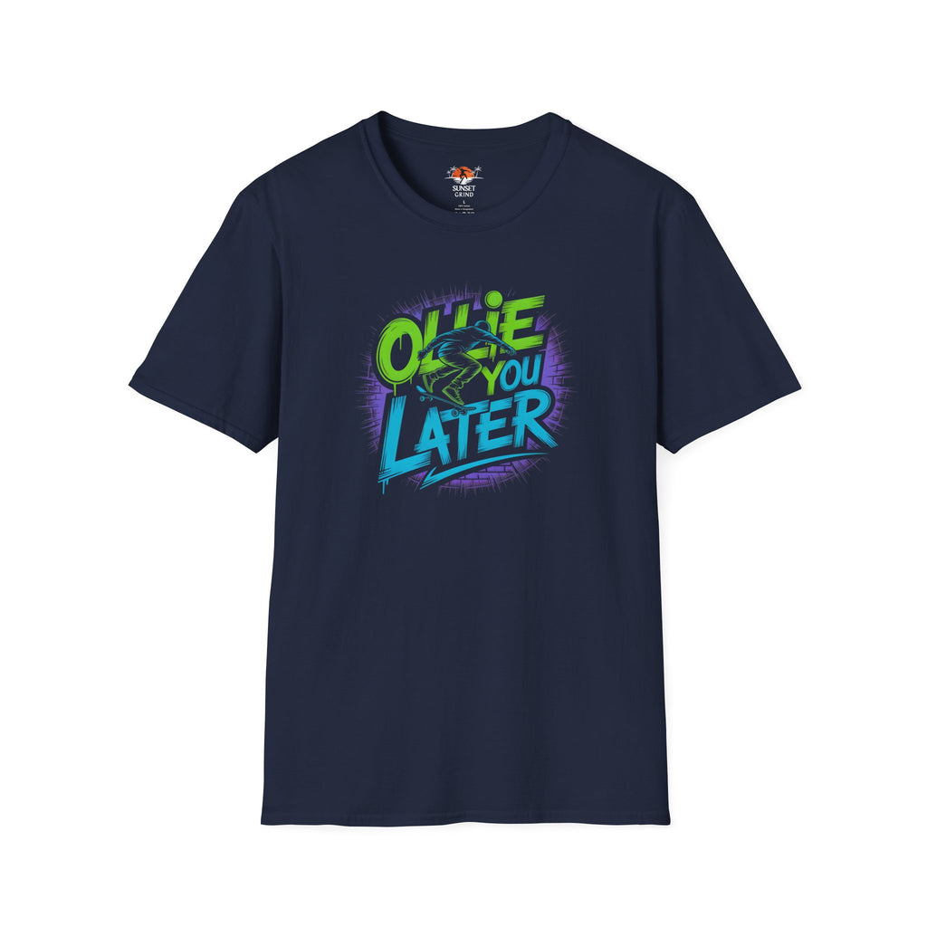 OLLIE YOU LATER 2 T-Shirt
