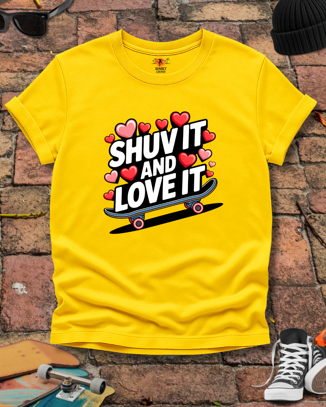 SHUV IT AND LOVE IT 3 T-Shirt