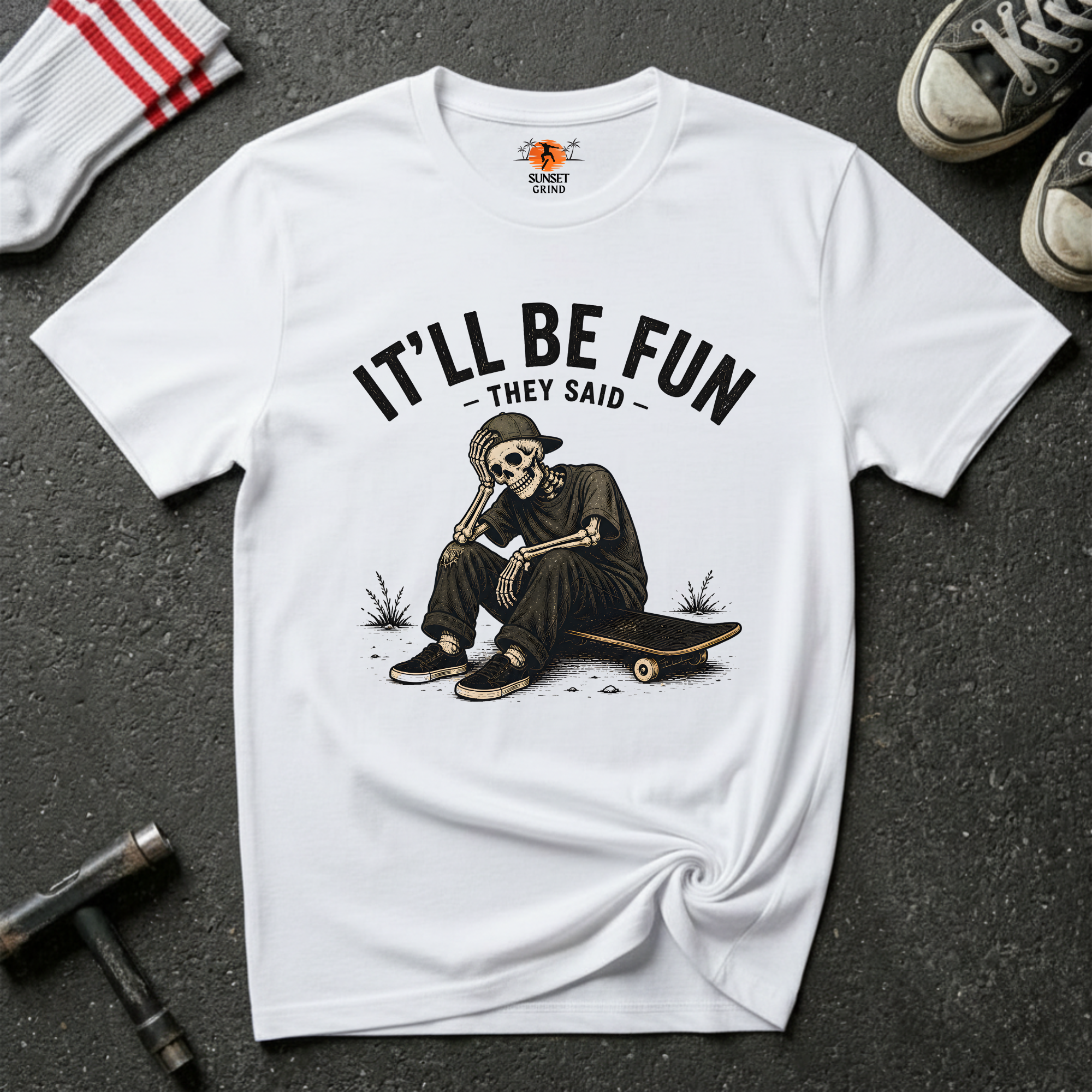 IT'LL BE FUN T-Shirt