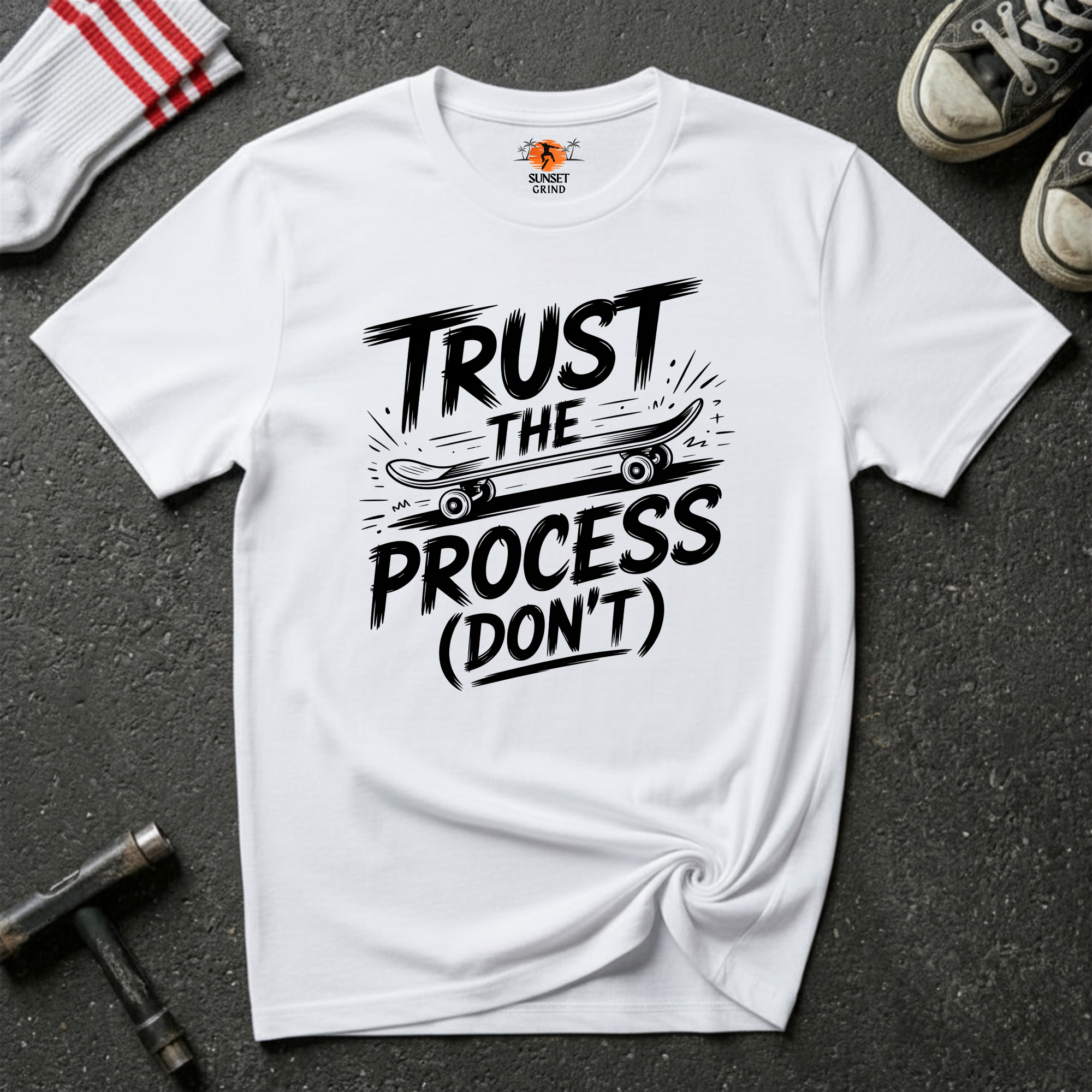 TRUST THE PROCESS(DON'T) T-Shirt